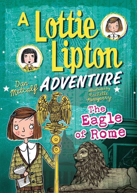 The Eagle of Rome: A Lottie Lipton Adventure