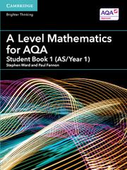 A Level Mathematics for Aqa Student Book 1 (As/Year 1)