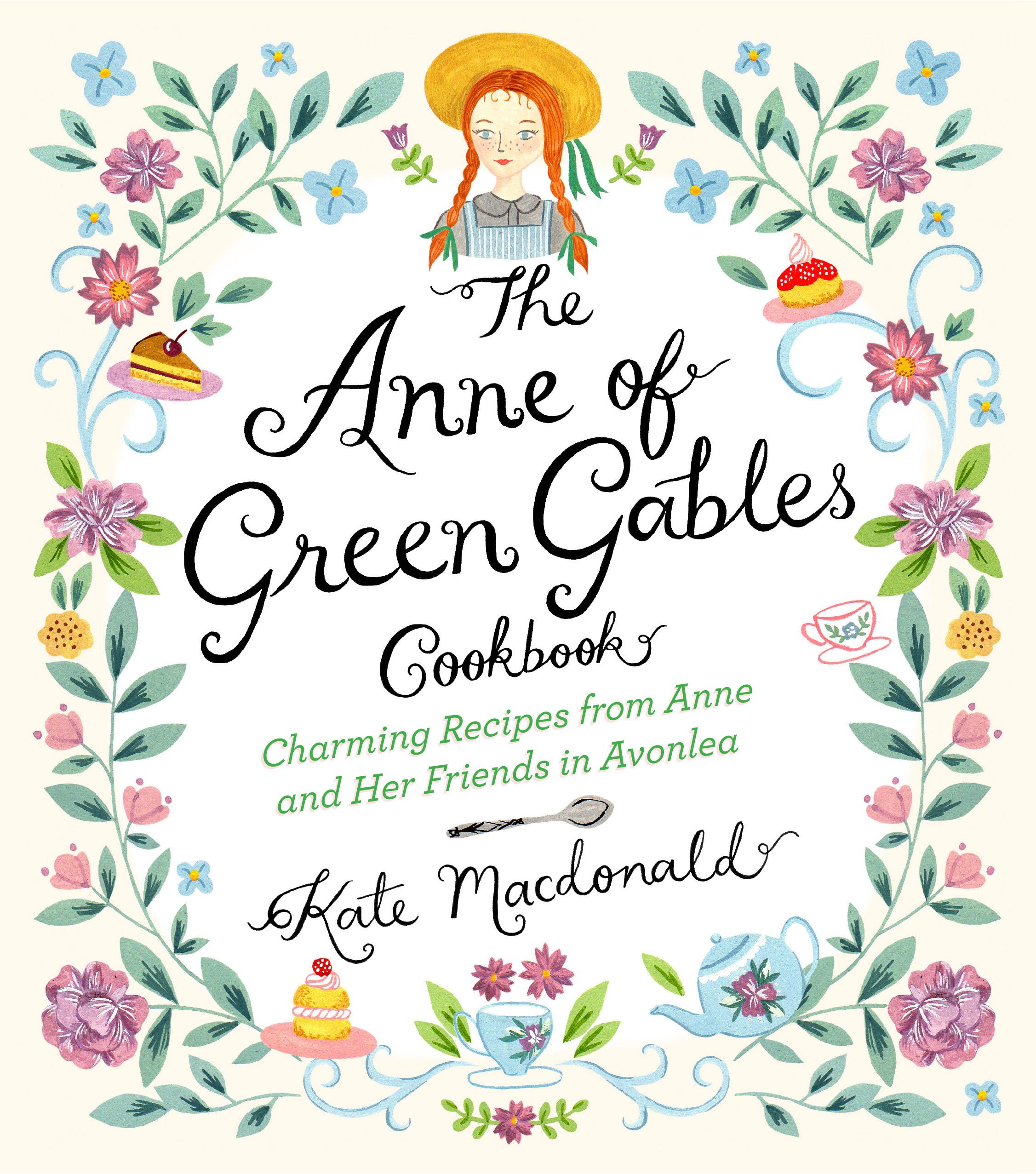 The Anne of Green Gables Cookbook