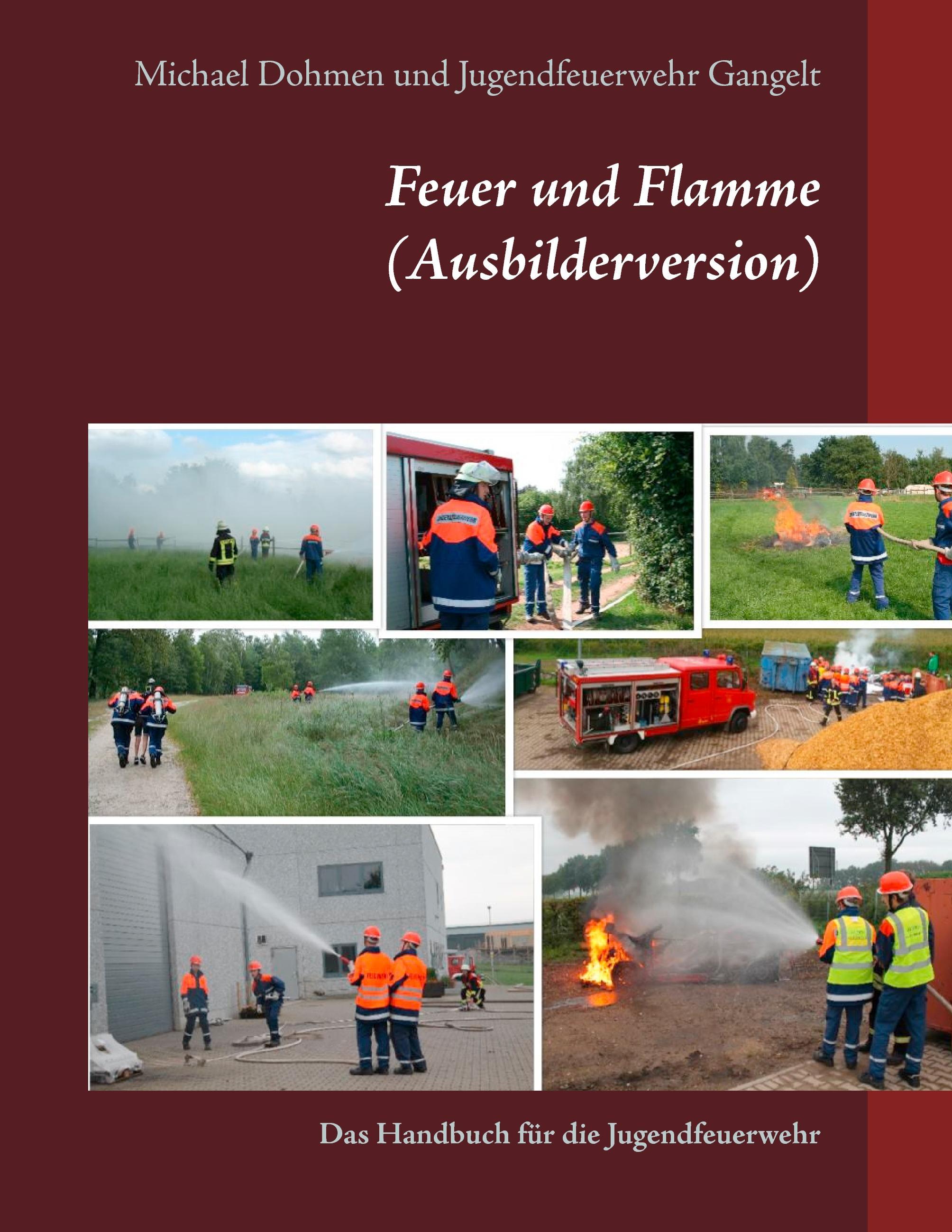 Feuer und Flamme (Ausbilderversion)