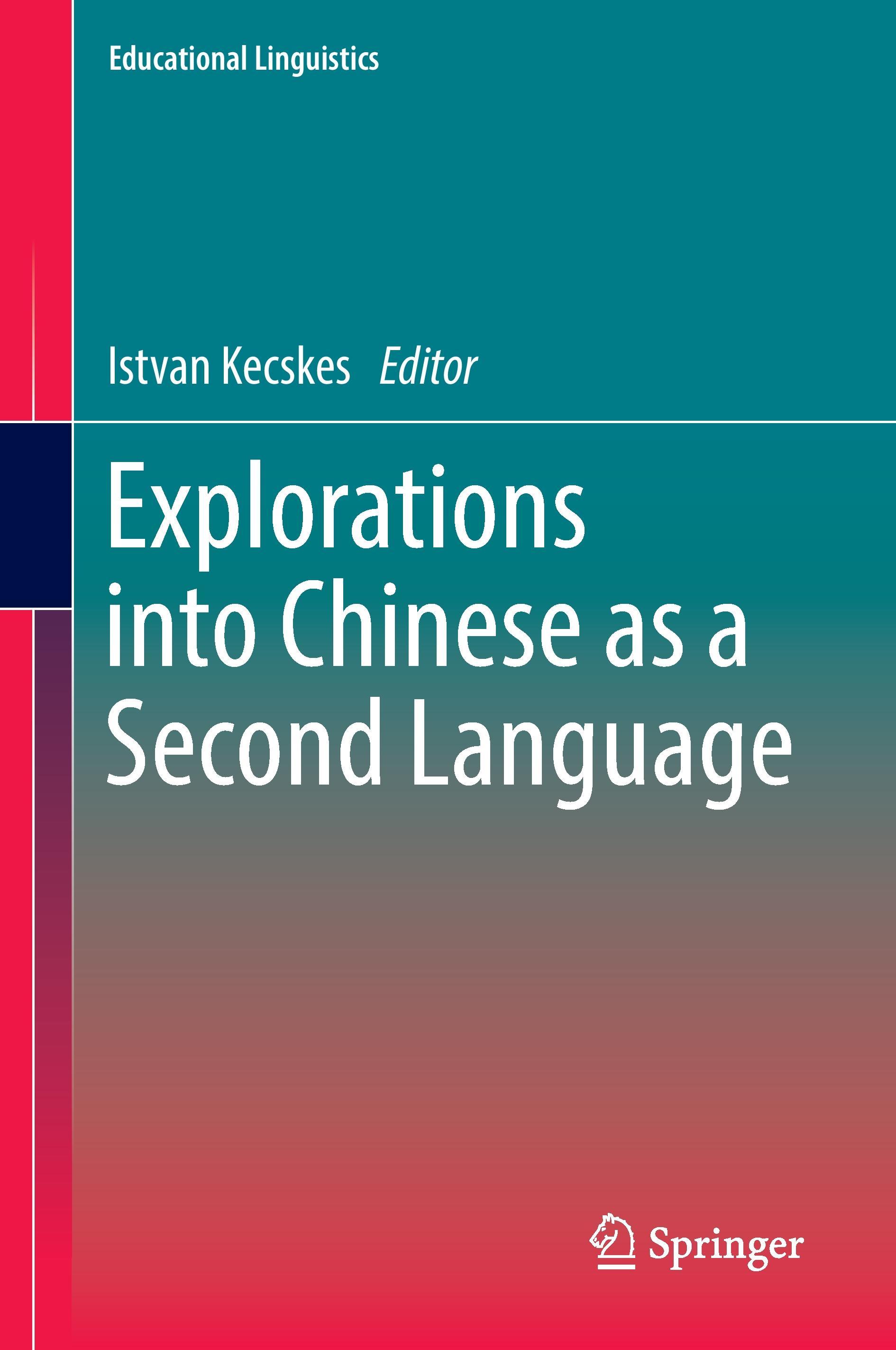 Explorations into Chinese as a Second Language