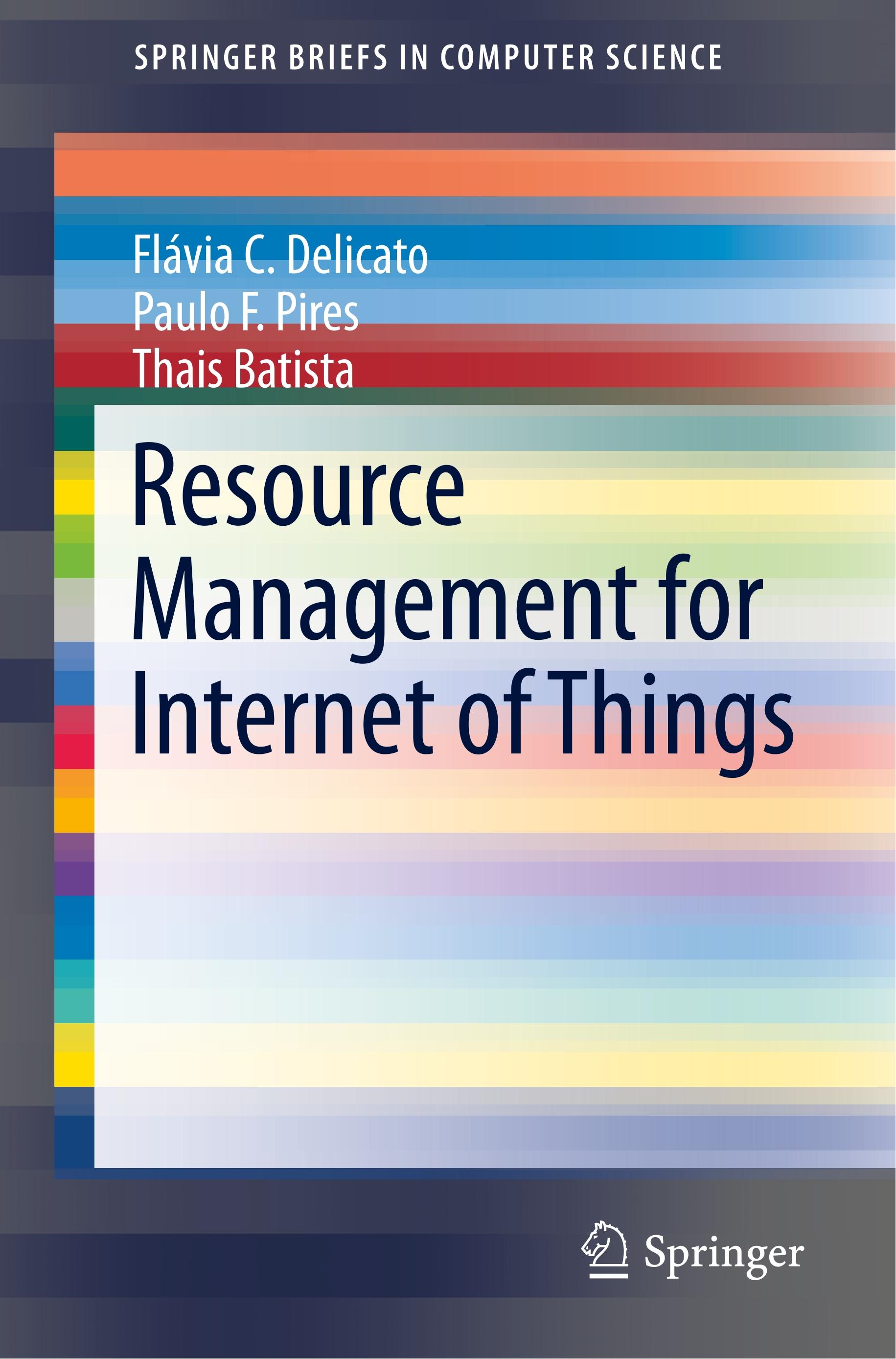 Resource Management for Internet of Things