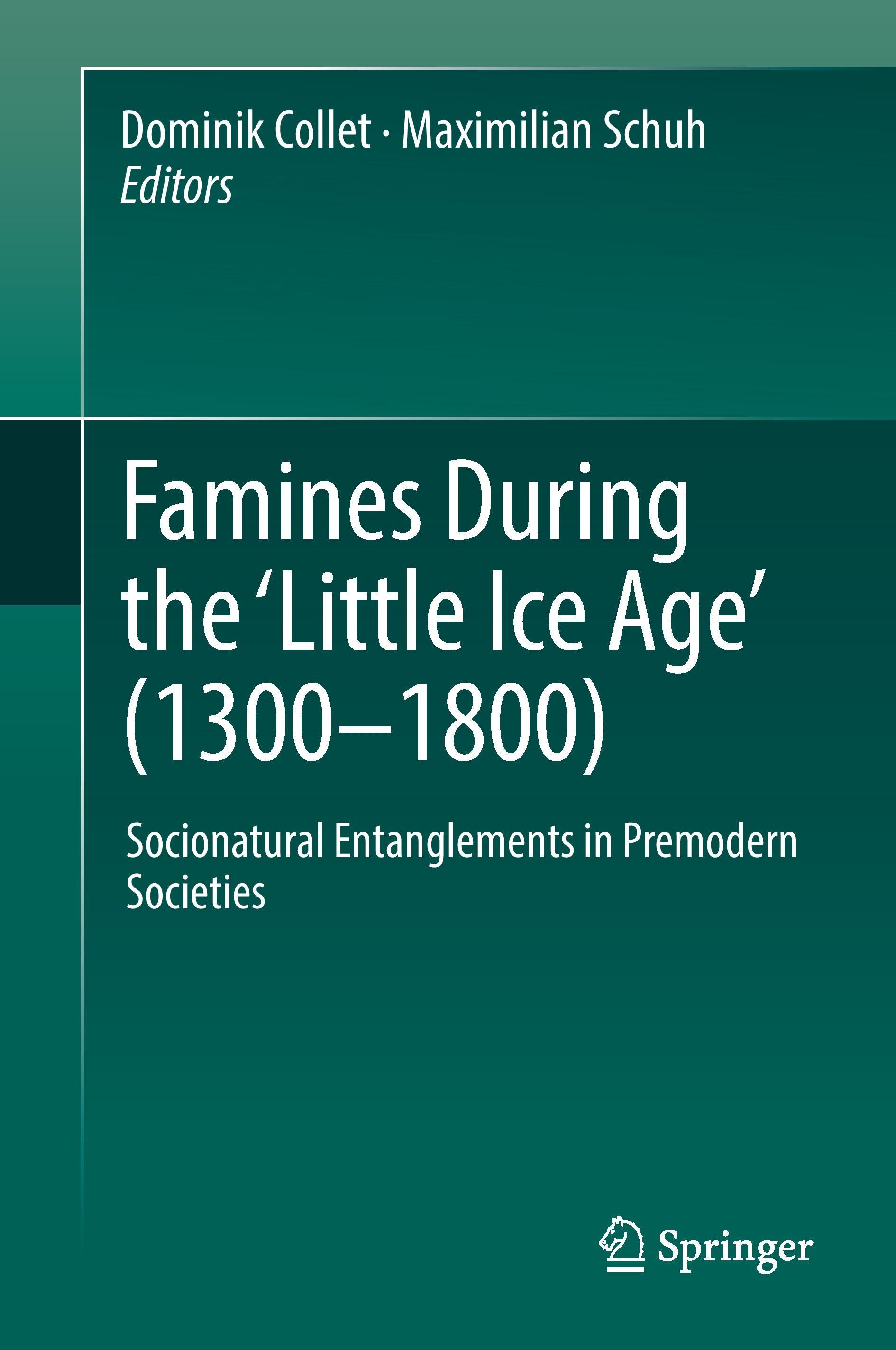 Famines During the ¿Little Ice Age¿ (1300-1800)