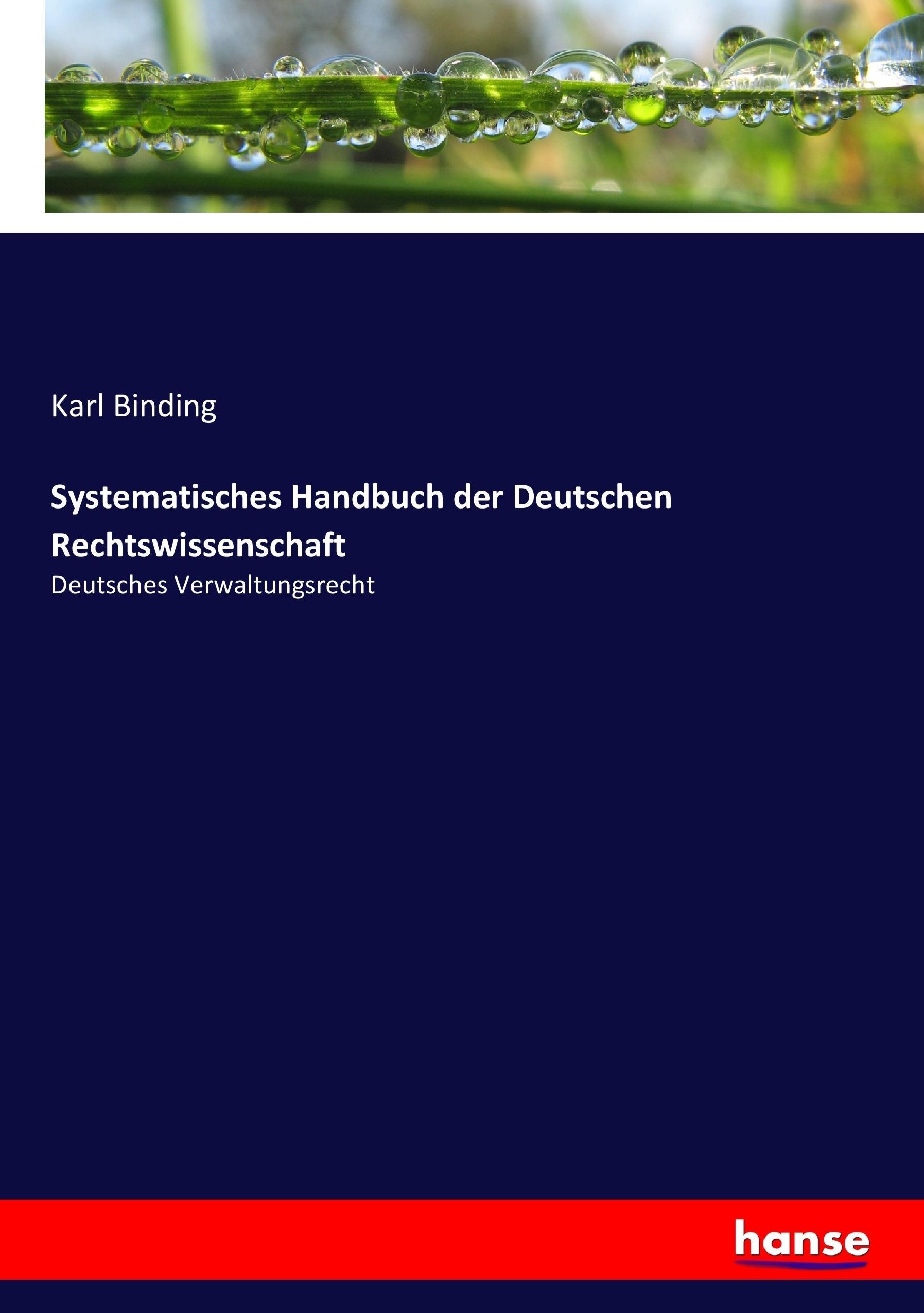 Systematisches Handbuch der Deutschen Rechtswissenschaft