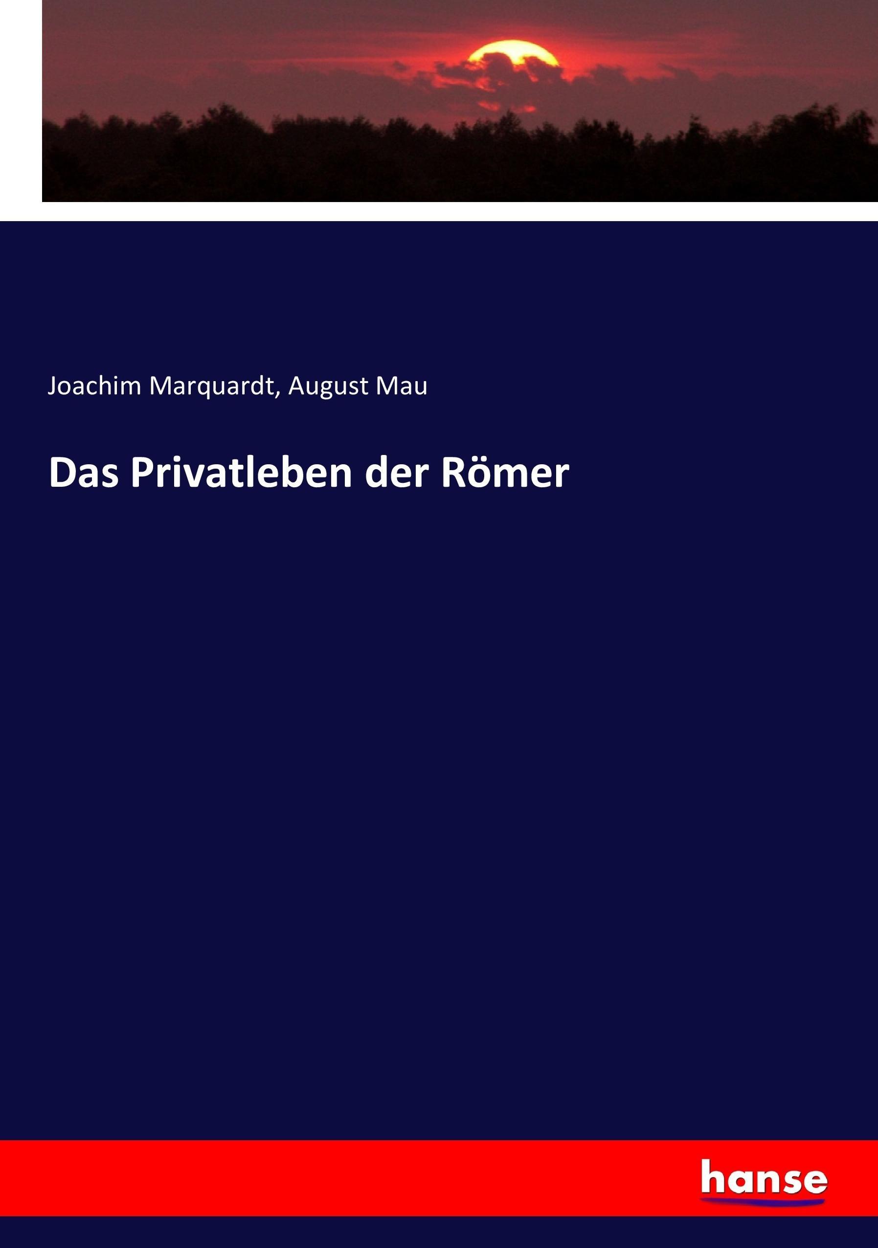 Das Privatleben der Römer