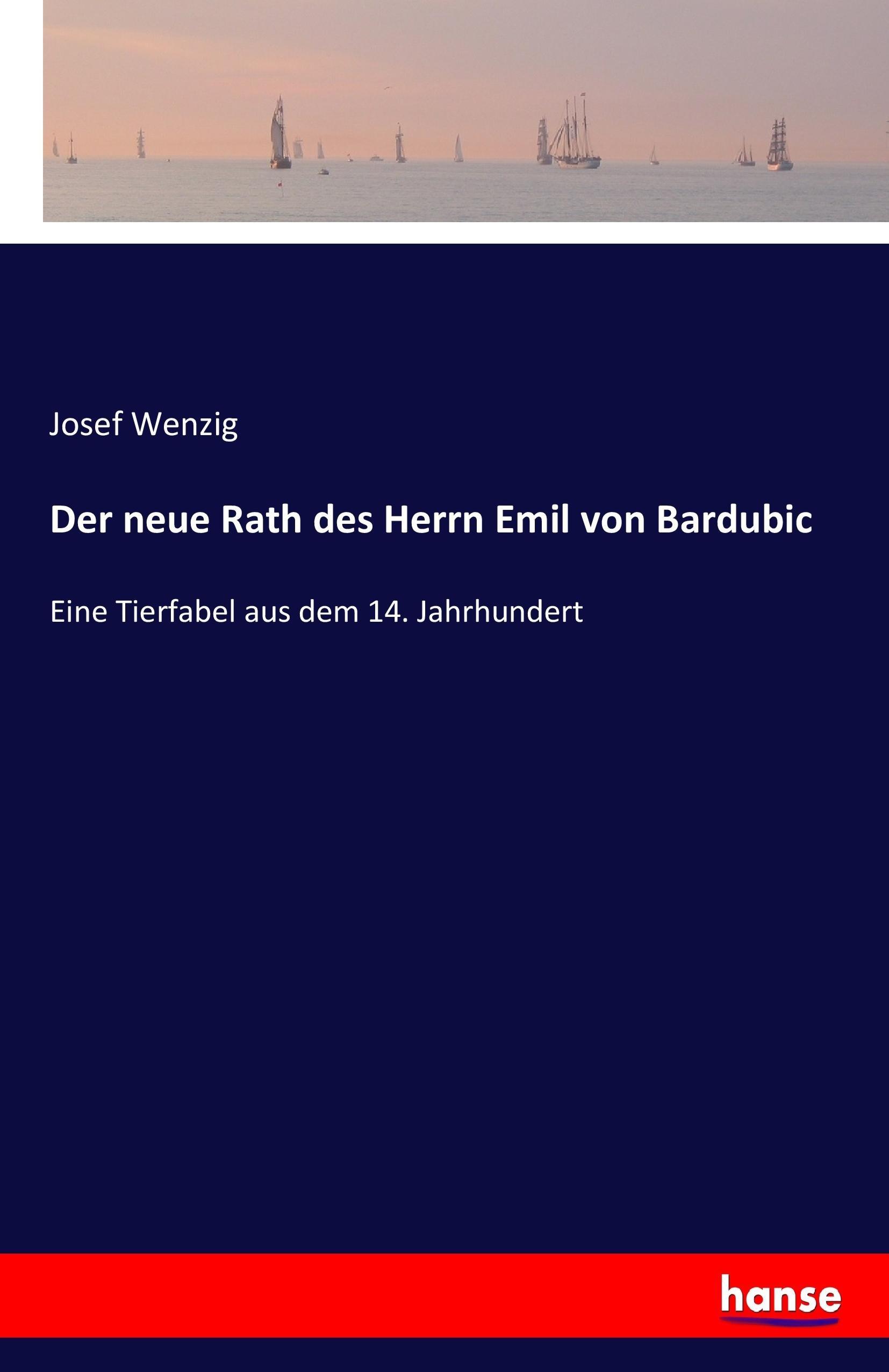 Der neue Rath des Herrn Emil von Bardubic