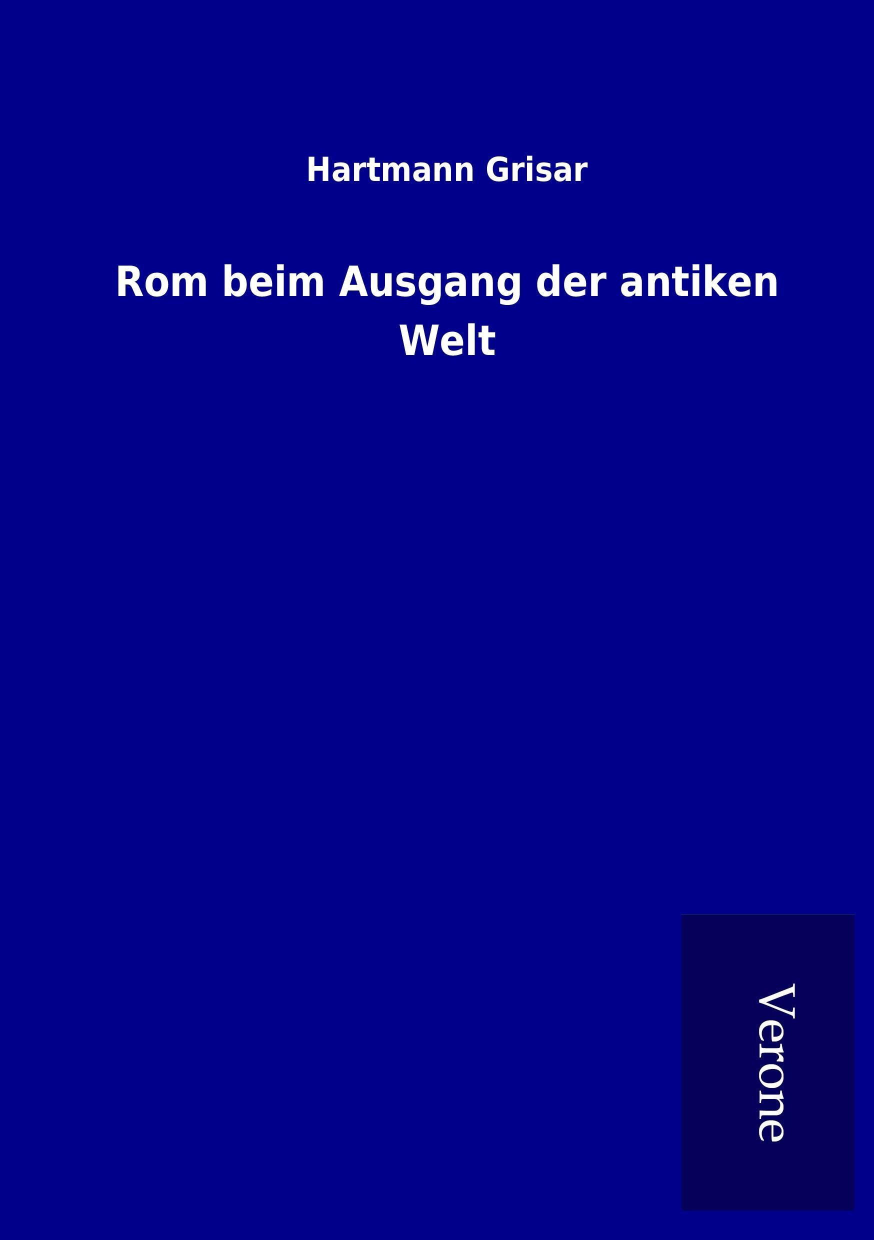 Rom beim Ausgang der antiken Welt