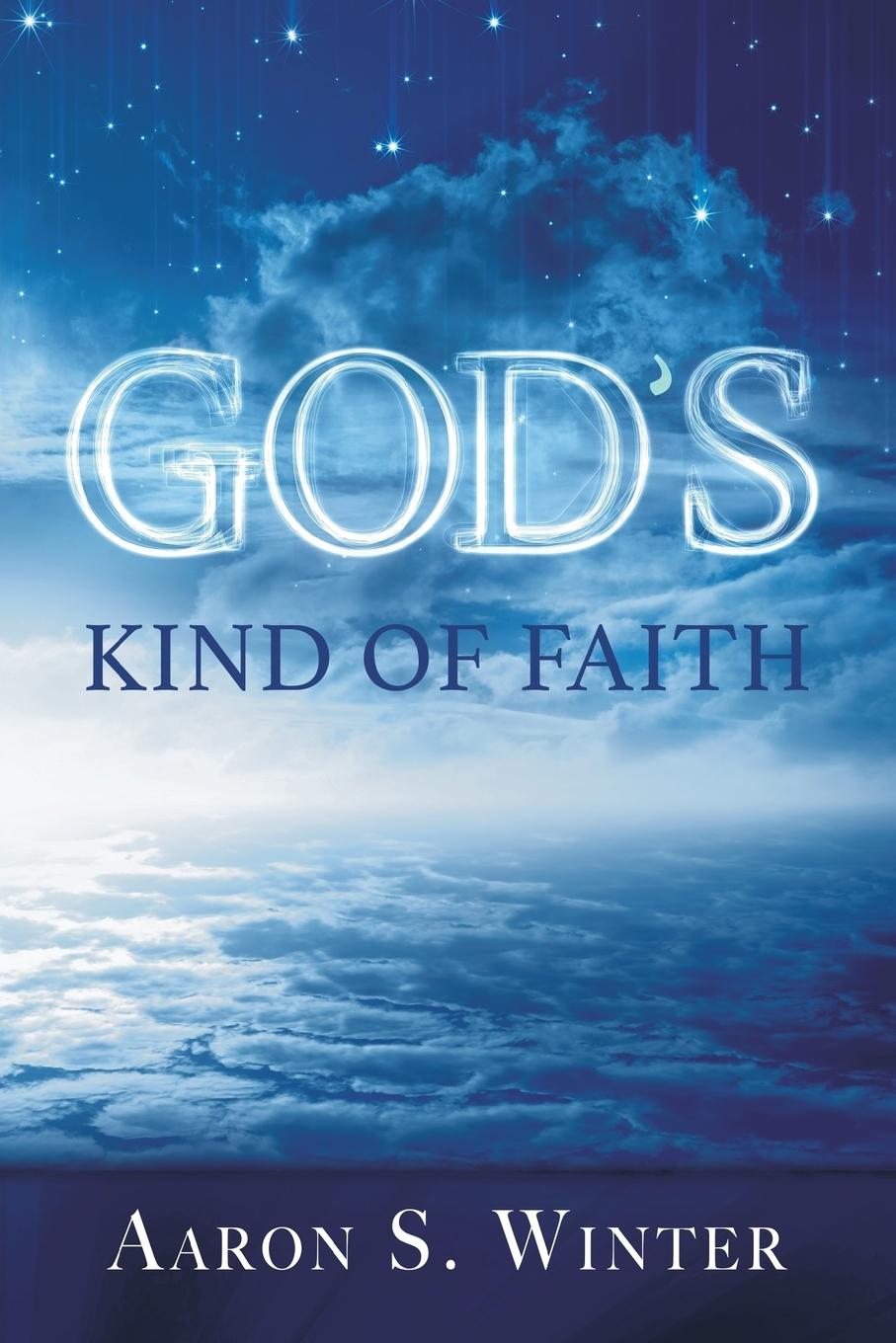 God's Kind of Faith