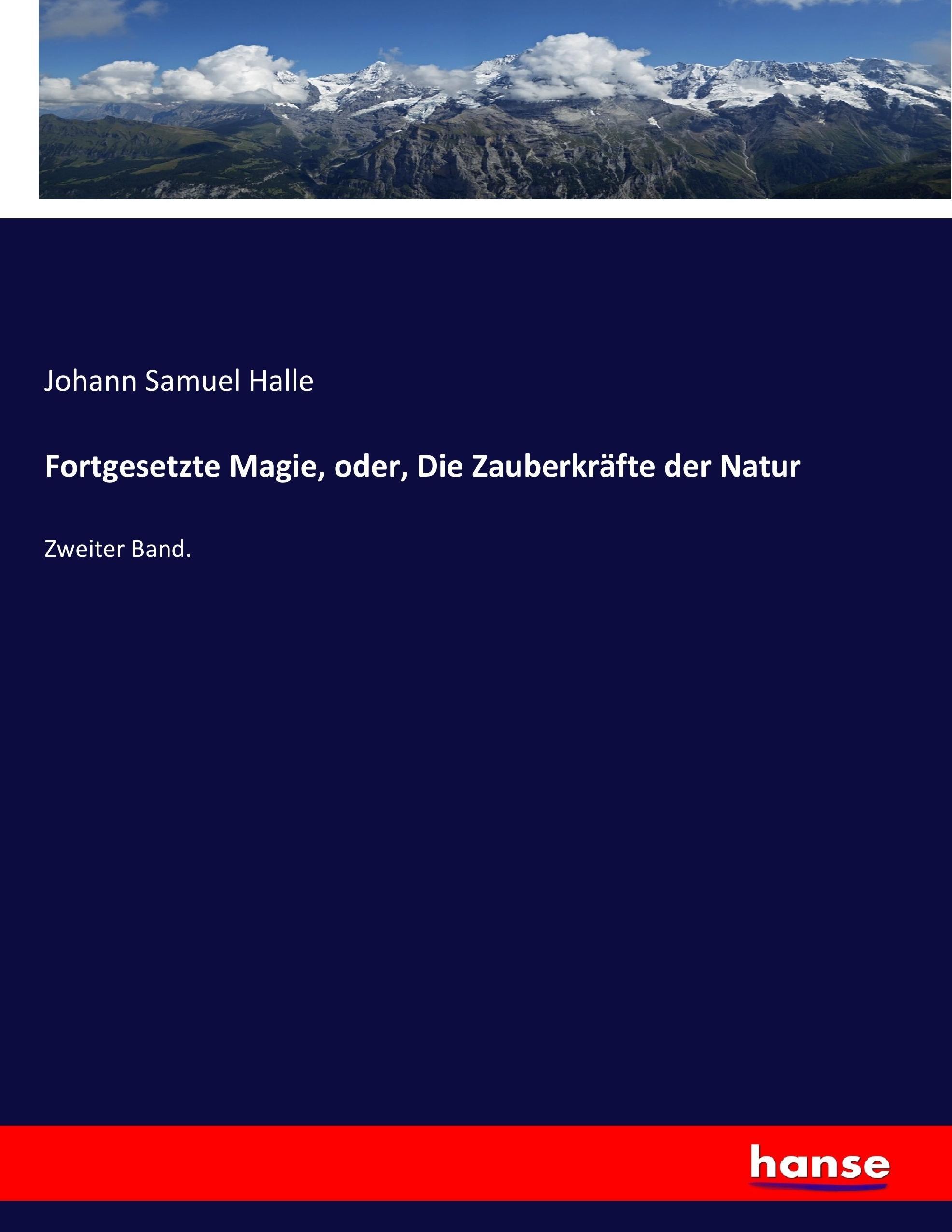 Fortgesetzte Magie, oder, Die Zauberkräfte der Natur