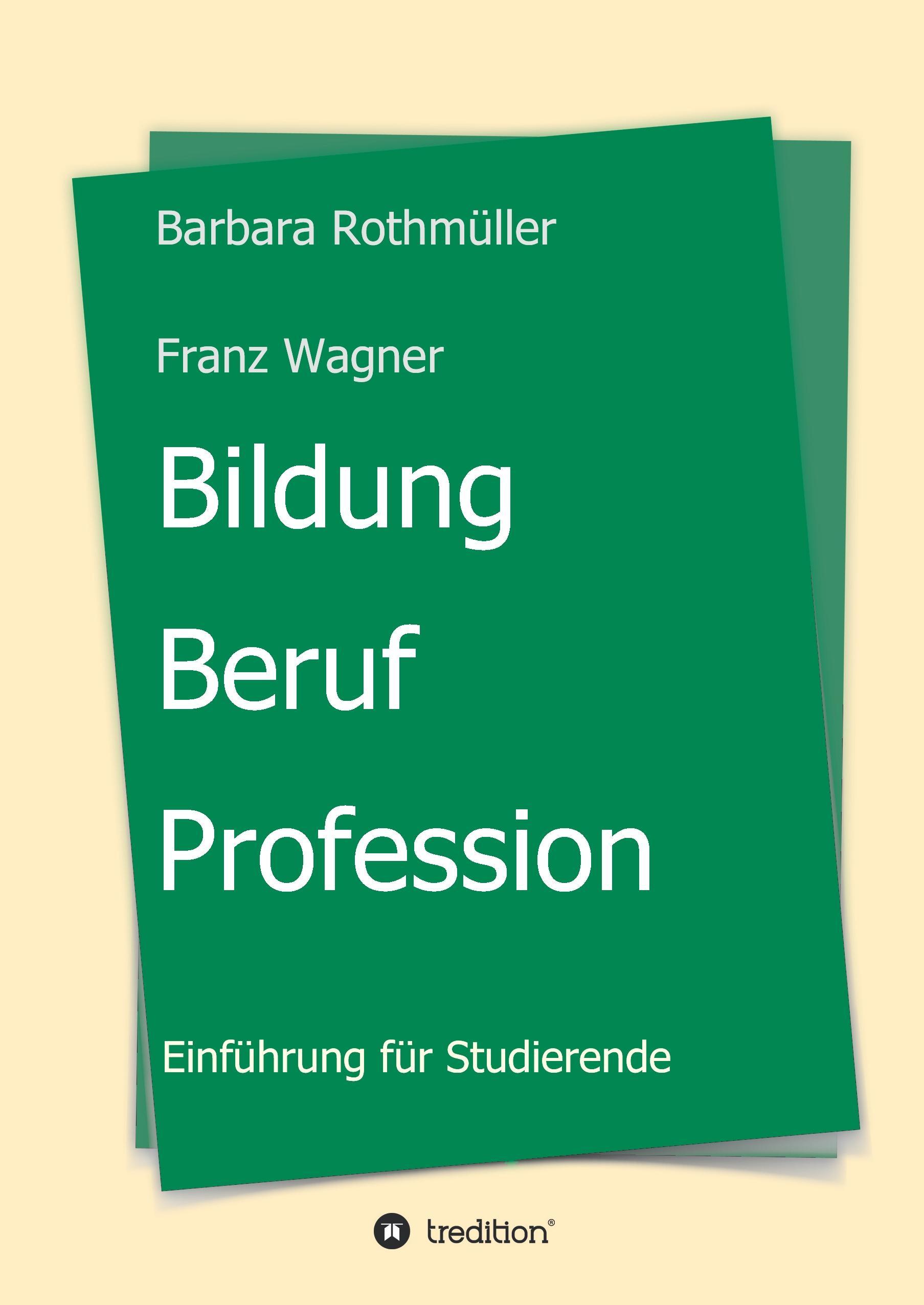 Bildung - Beruf - Profession