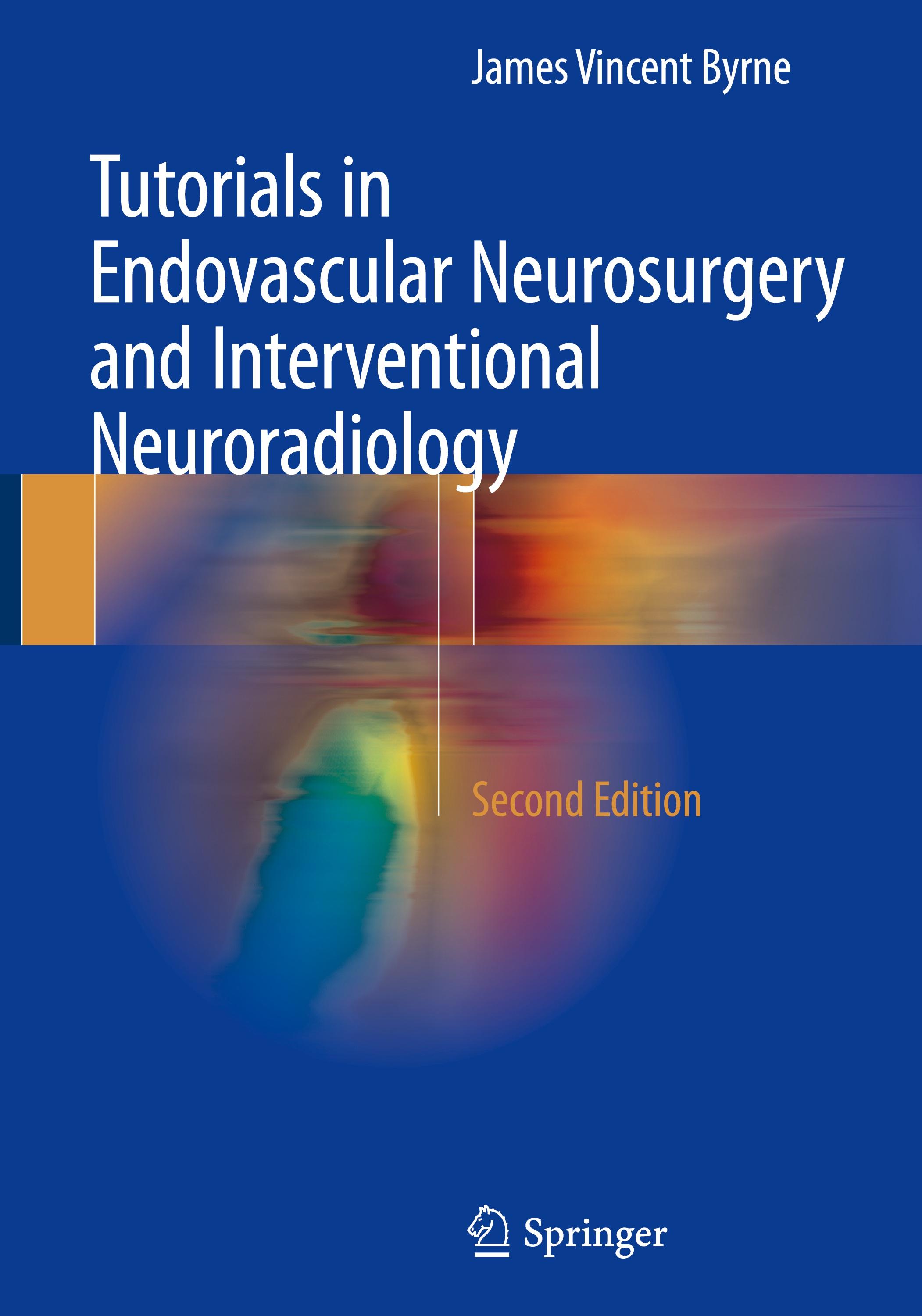 Tutorials in Endovascular Neurosurgery and Interventional Neuroradiology