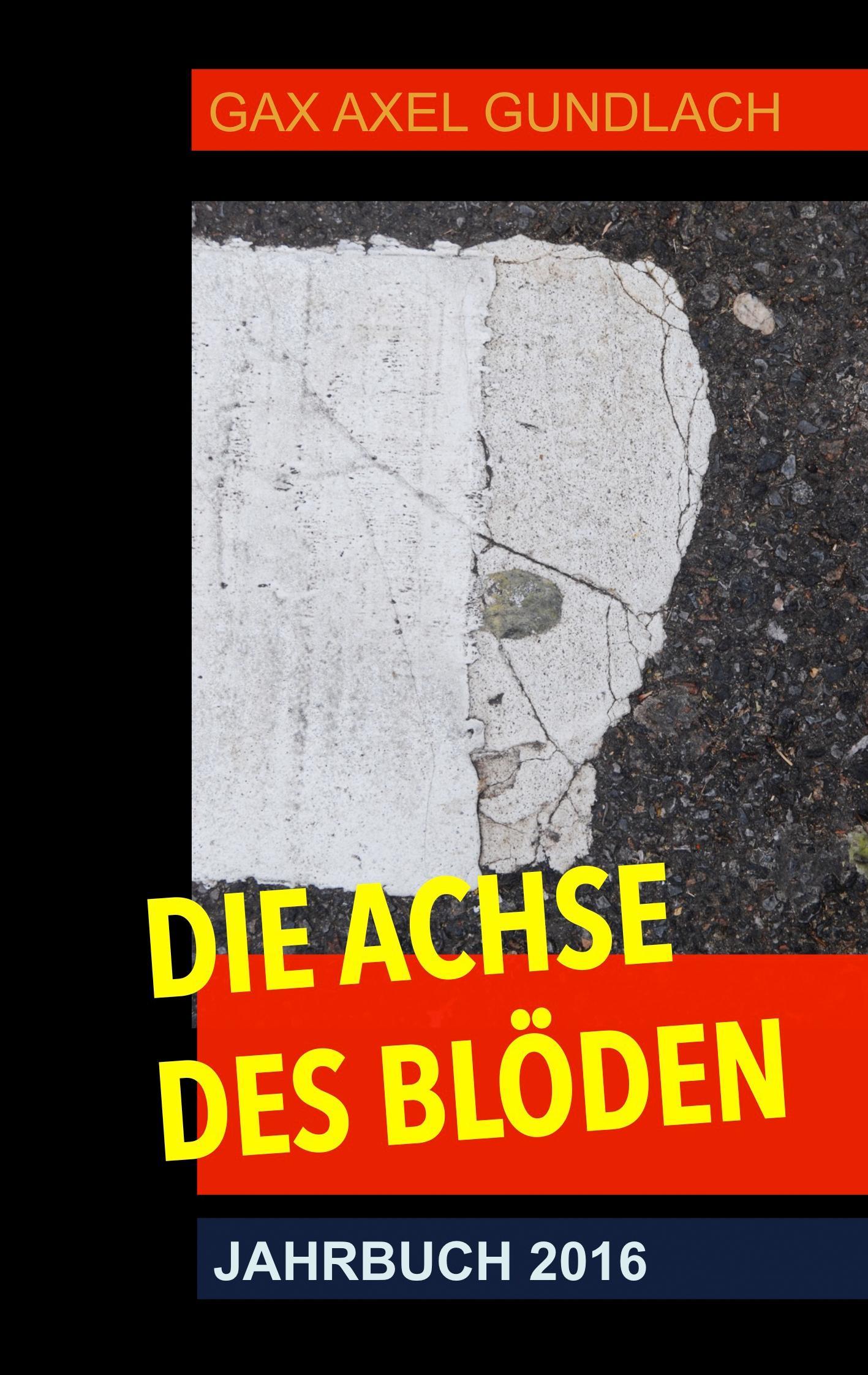 Die Achse des Blöden Jahrbuch 2016