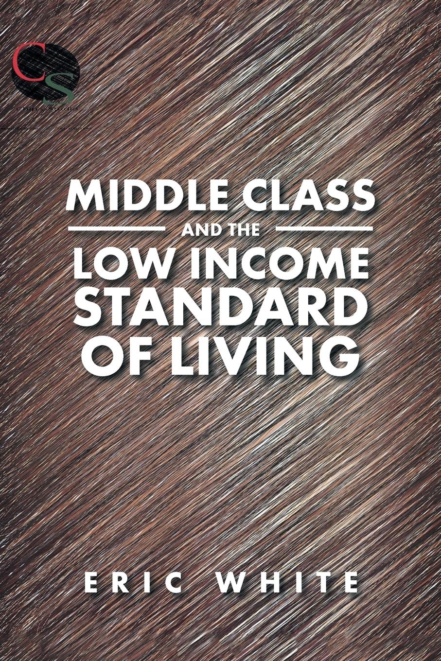 Middle Class and the Low Income Standard of Living