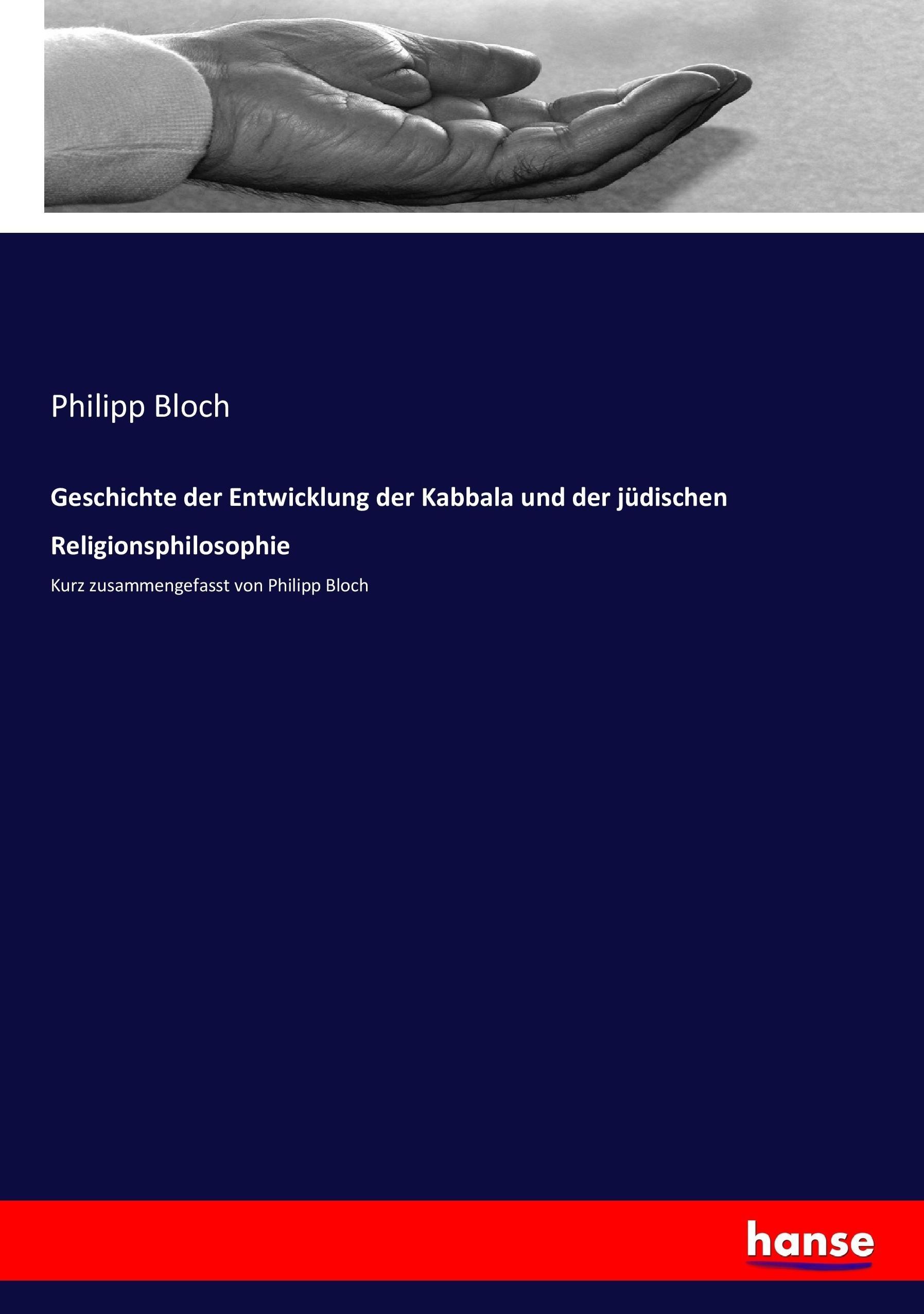 Geschichte der Entwicklung der Kabbala und der jüdischen Religionsphilosophie