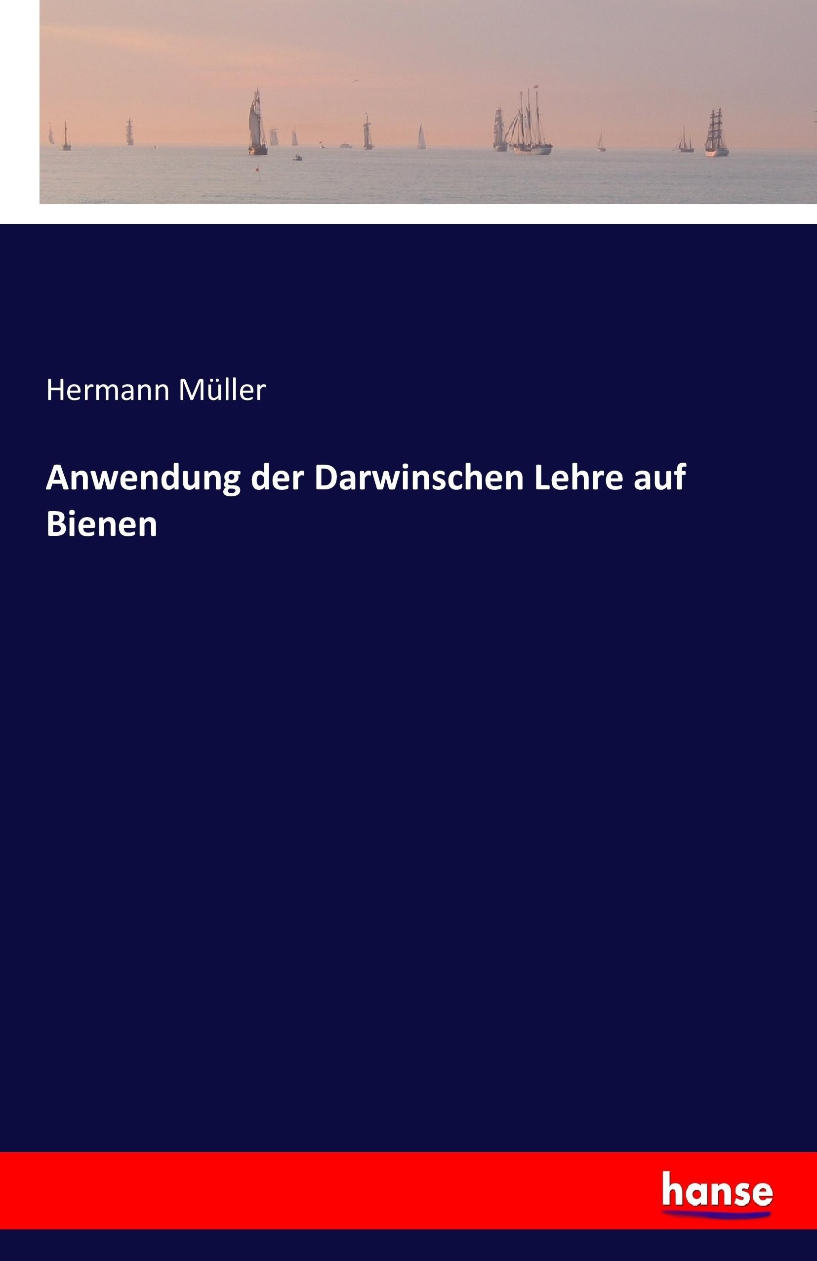 Anwendung der Darwinschen Lehre auf Bienen