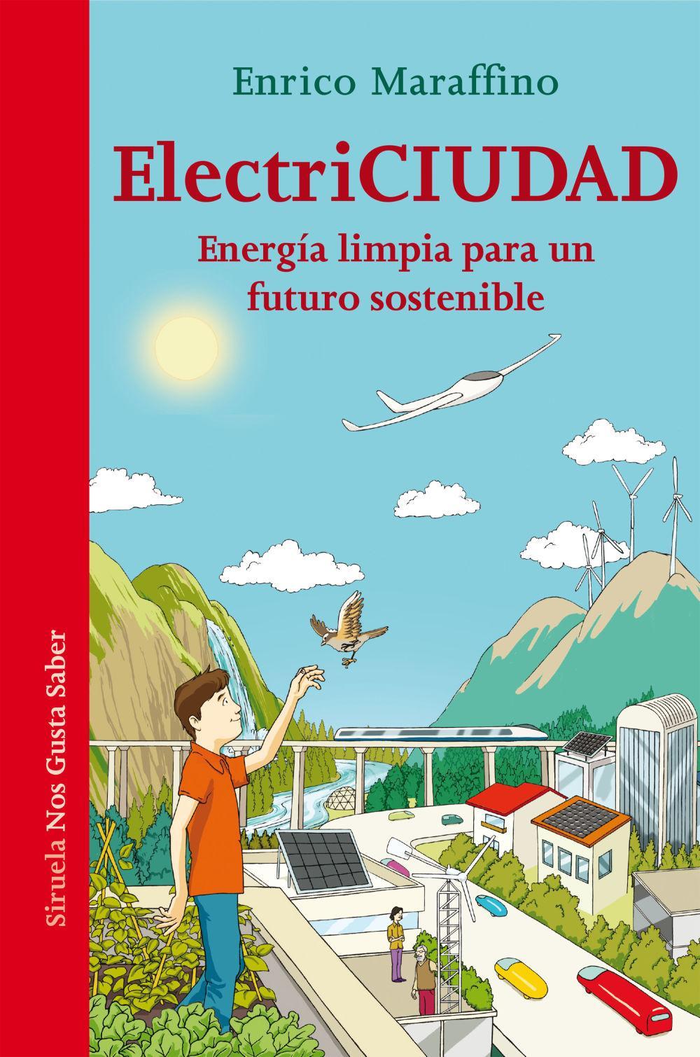 Electriciudad : energía limpia para un futuro sostenible