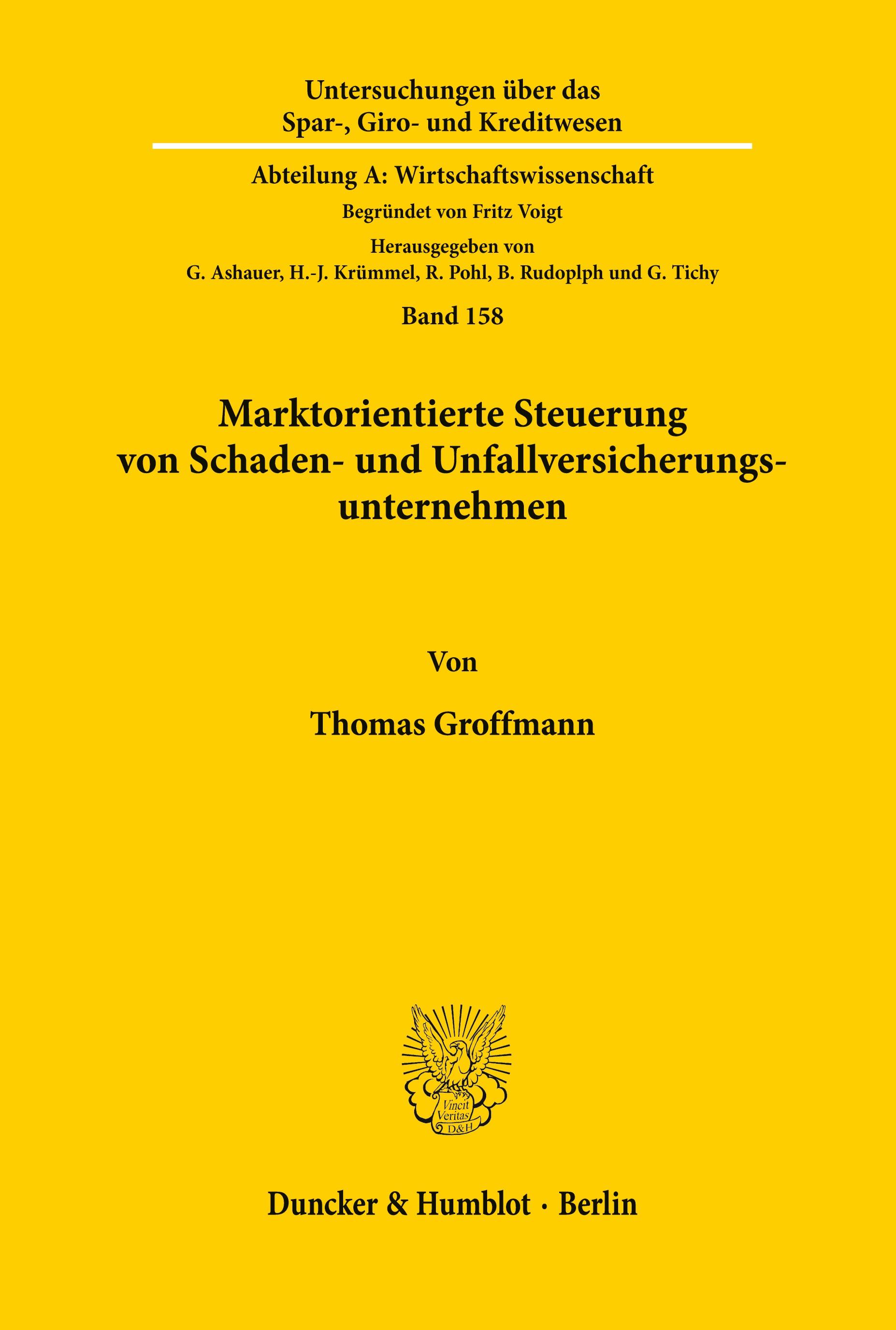 Marktorientierte Steuerung von Schaden- und Unfallversicherungsunternehmen.