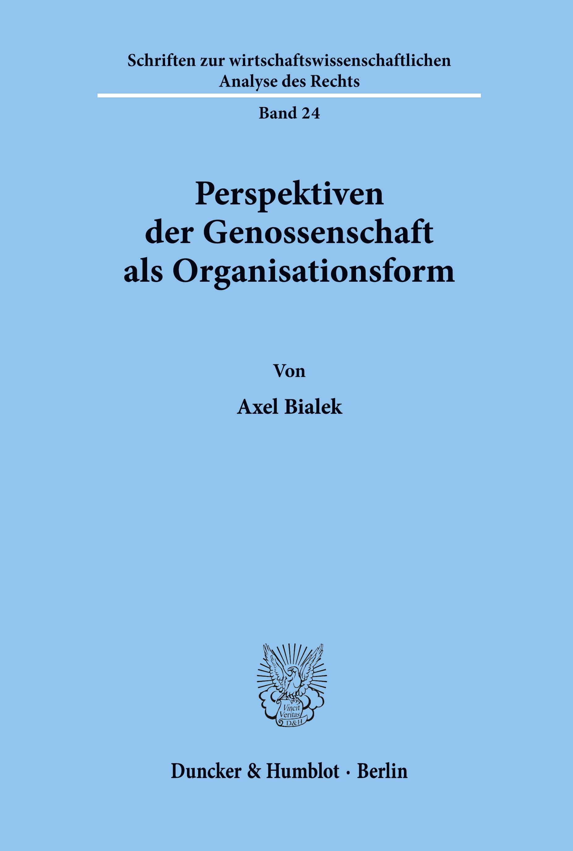 Perspektiven der Genossenschaft als Organisationsform.