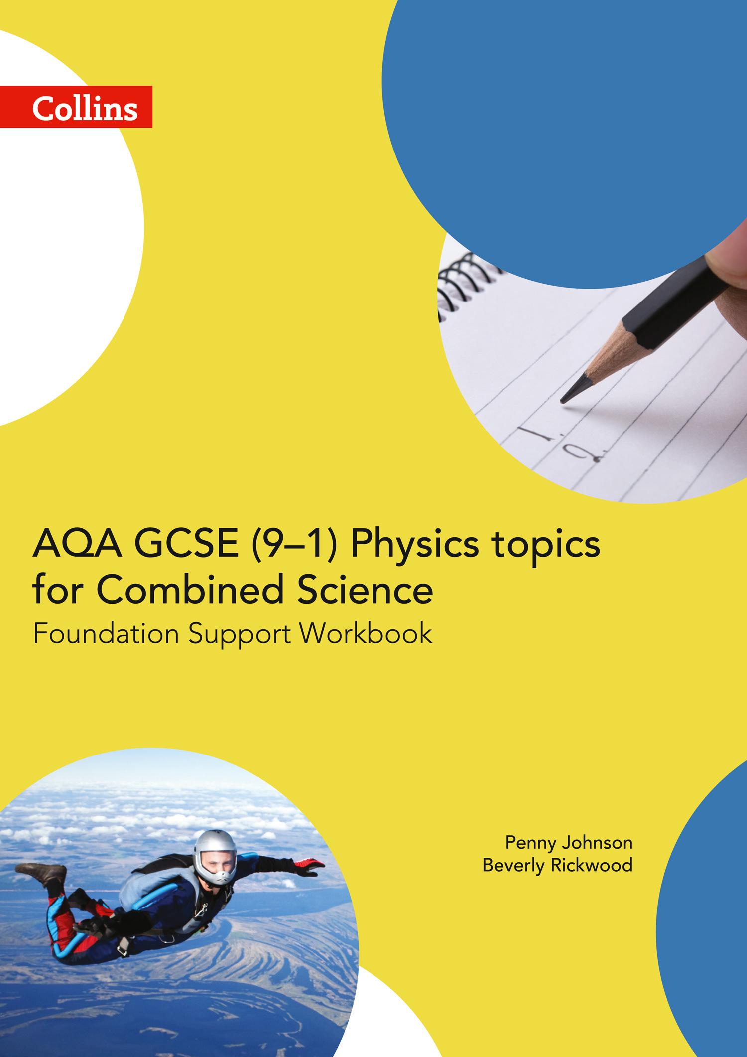 Aqa GCSE 9-1 Physics for Combined Science Foundation Support Workbook