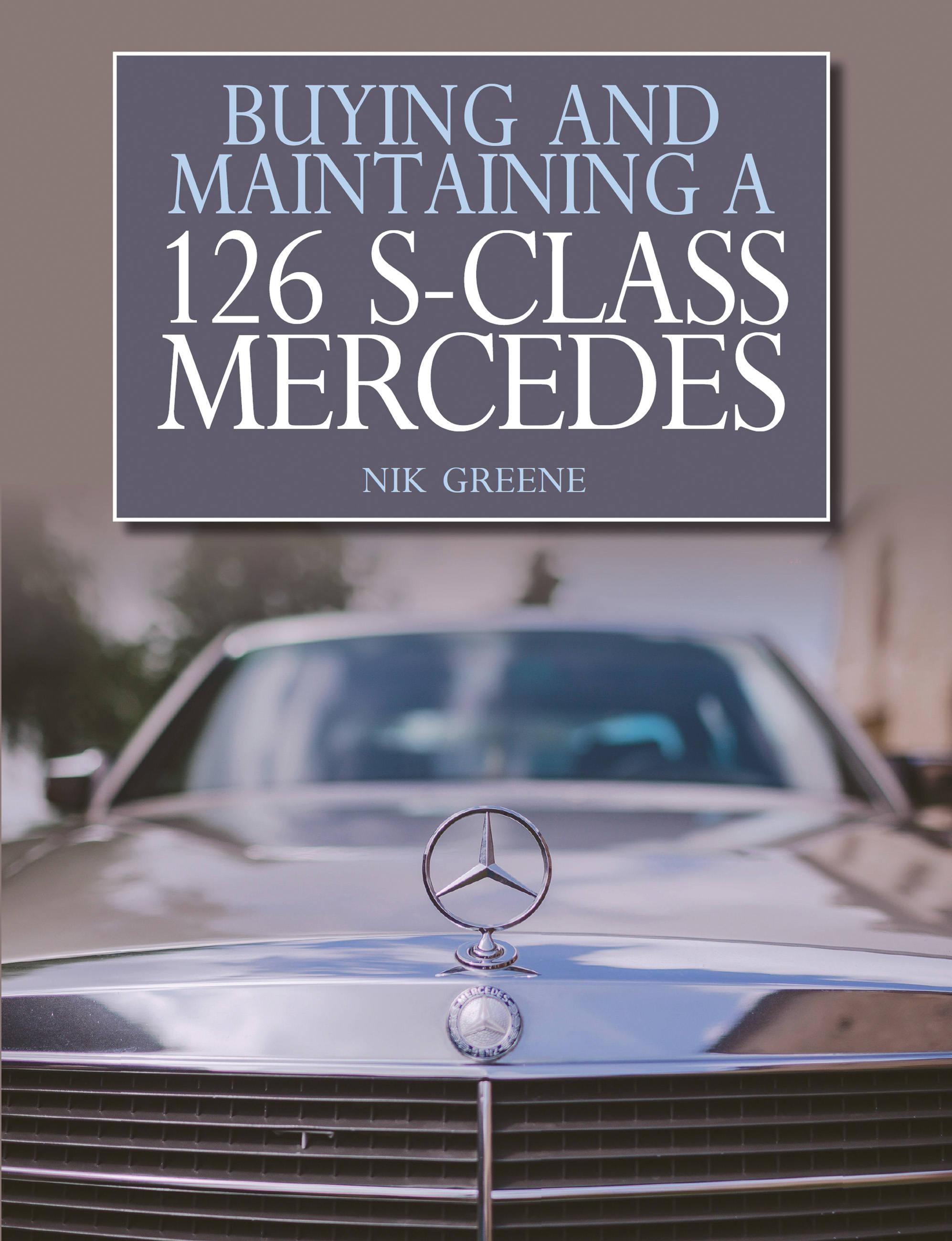 Buying and Maintaining a 126 S-Class Mercedes