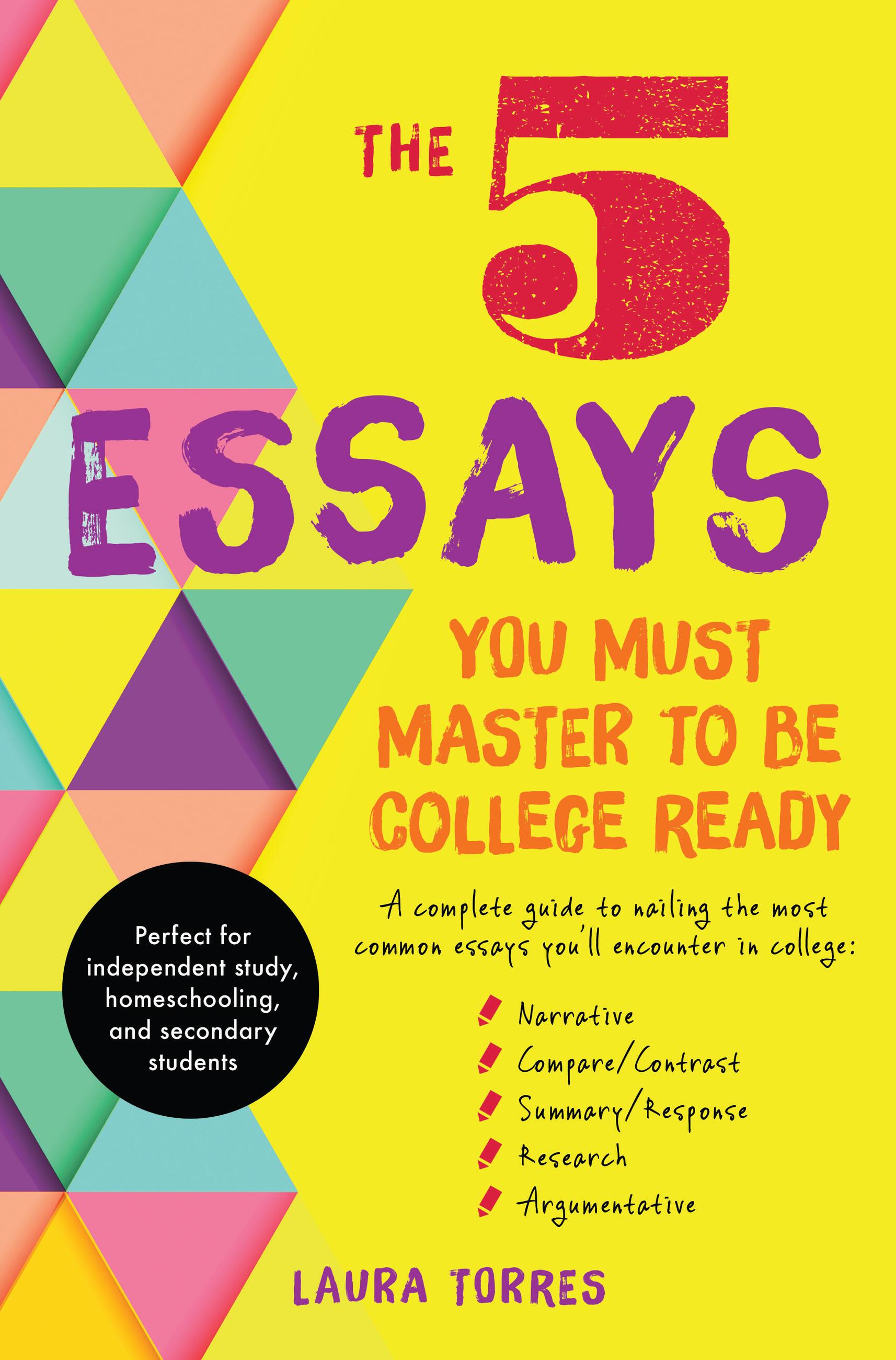 The 5 Essays You Must Master to Be College Ready