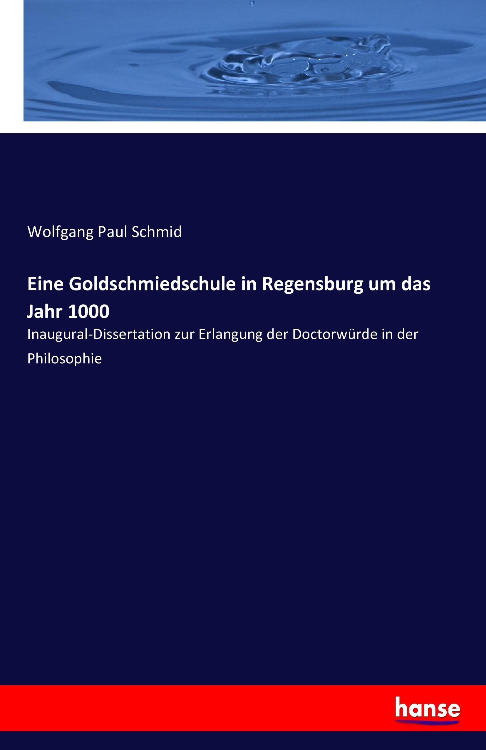 Eine Goldschmiedschule in Regensburg um das Jahr 1000