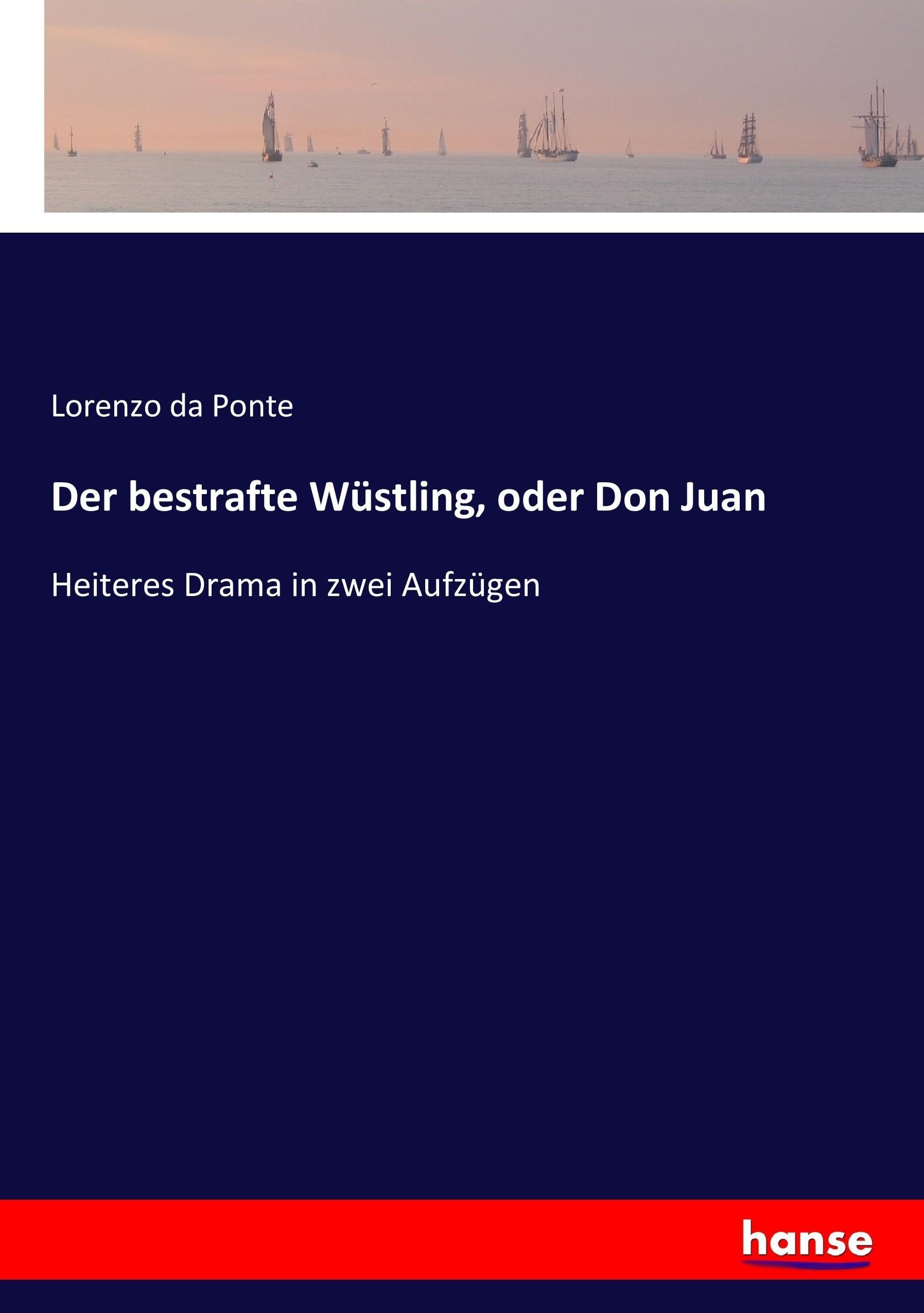 Der bestrafte Wüstling, oder Don Juan