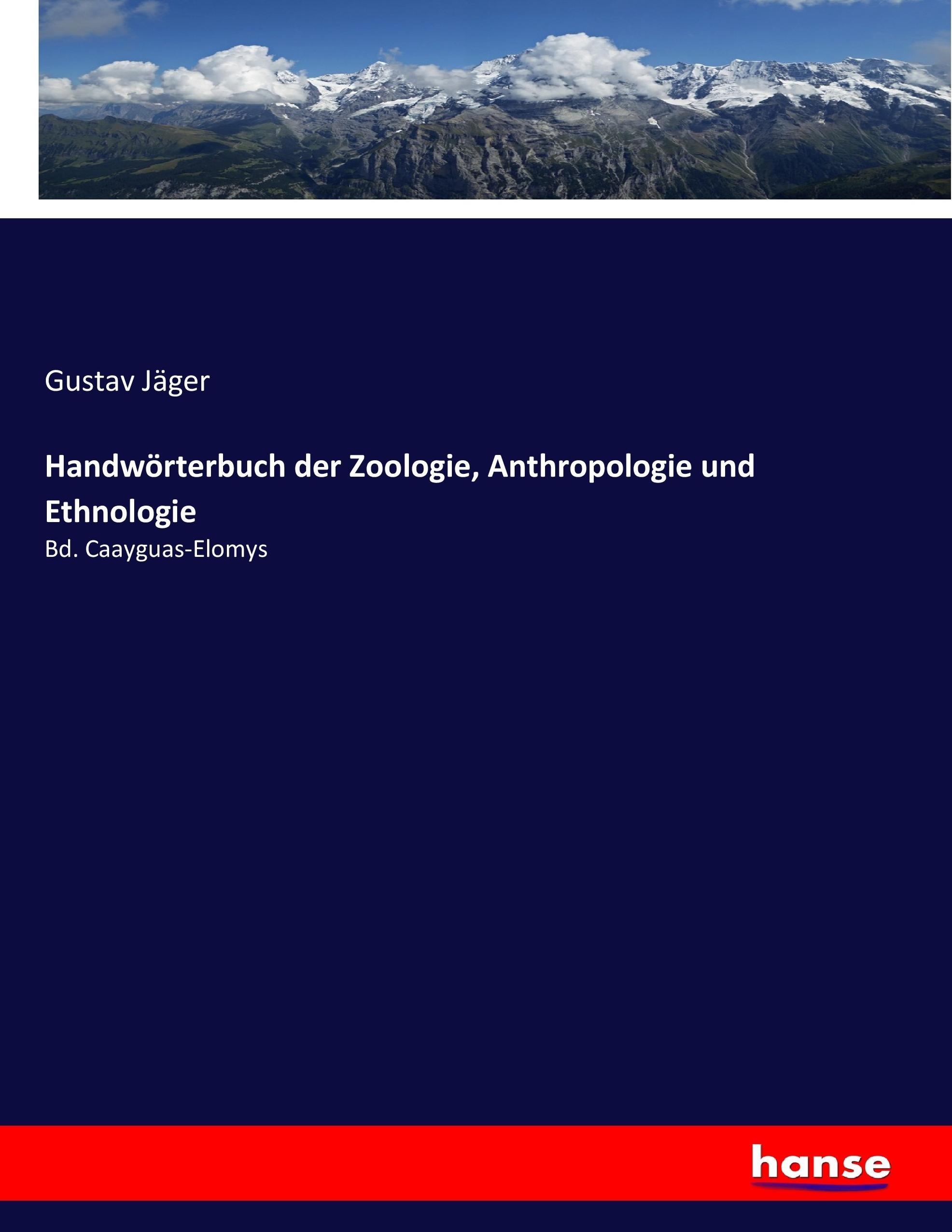 Handwörterbuch der Zoologie, Anthropologie und Ethnologie