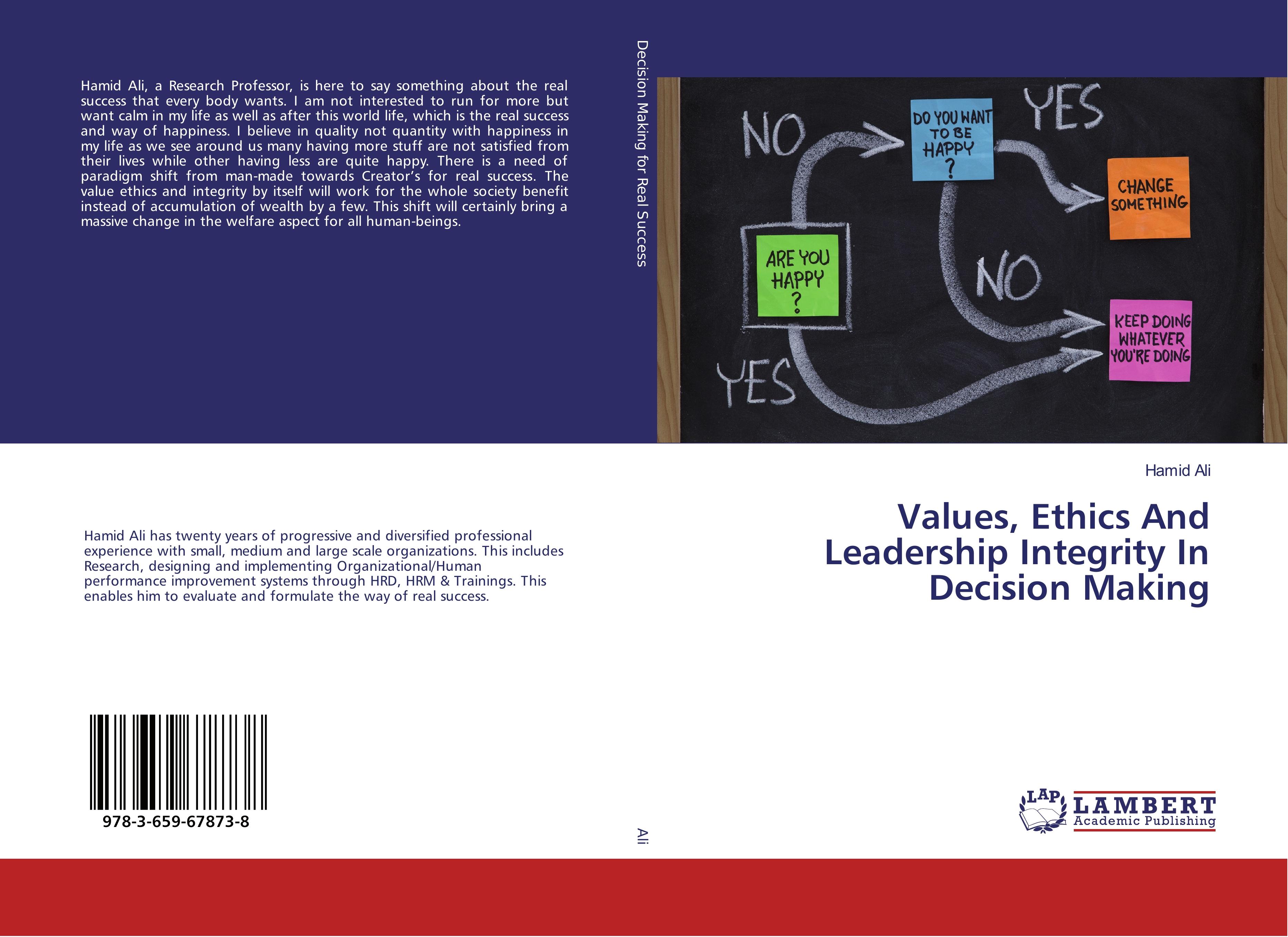 Values, Ethics And Leadership Integrity In Decision Making