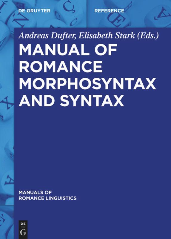 Manual of Romance Morphosyntax and Syntax