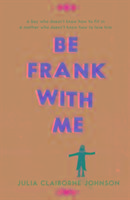 Be Frank with Me