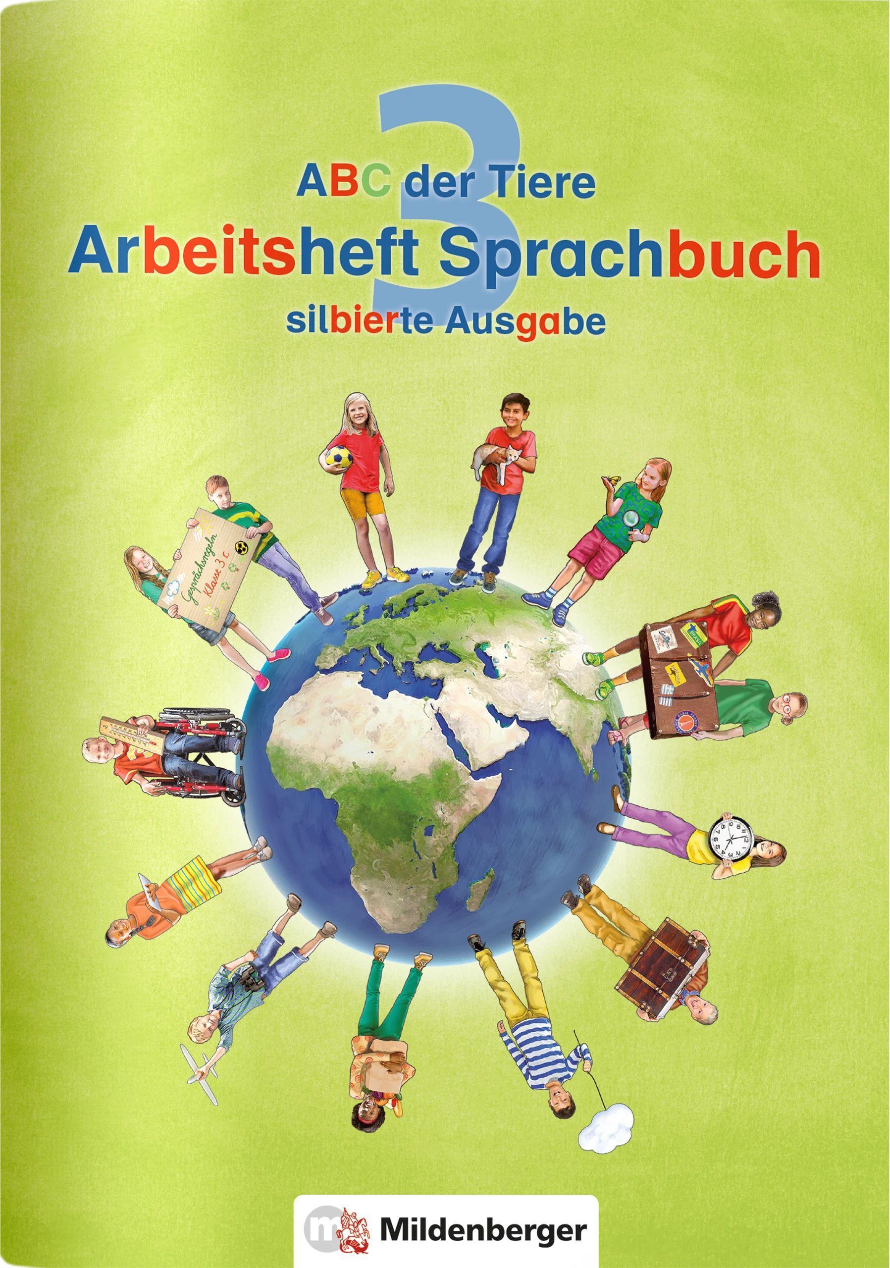 ABC der Tiere 3 - Arbeitsheft Sprachbuch, silbierte Ausgabe. Neubearbeitung