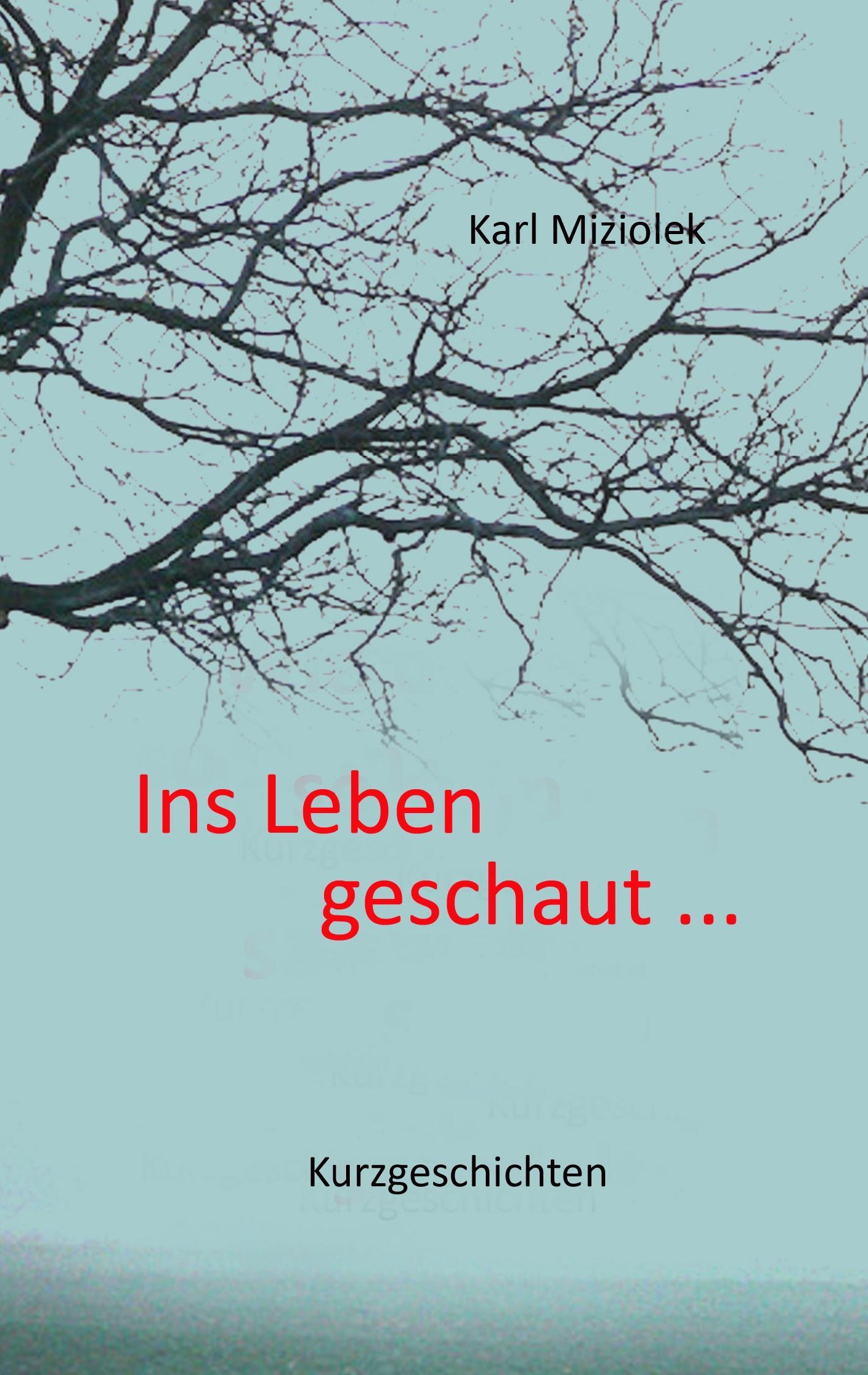 Ins Leben geschaut ...