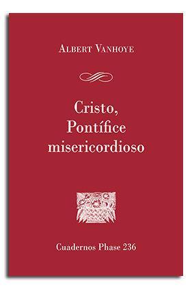 Cristo, Pontífice misericordioso : El sacerdocio en la carta a los Hebreos