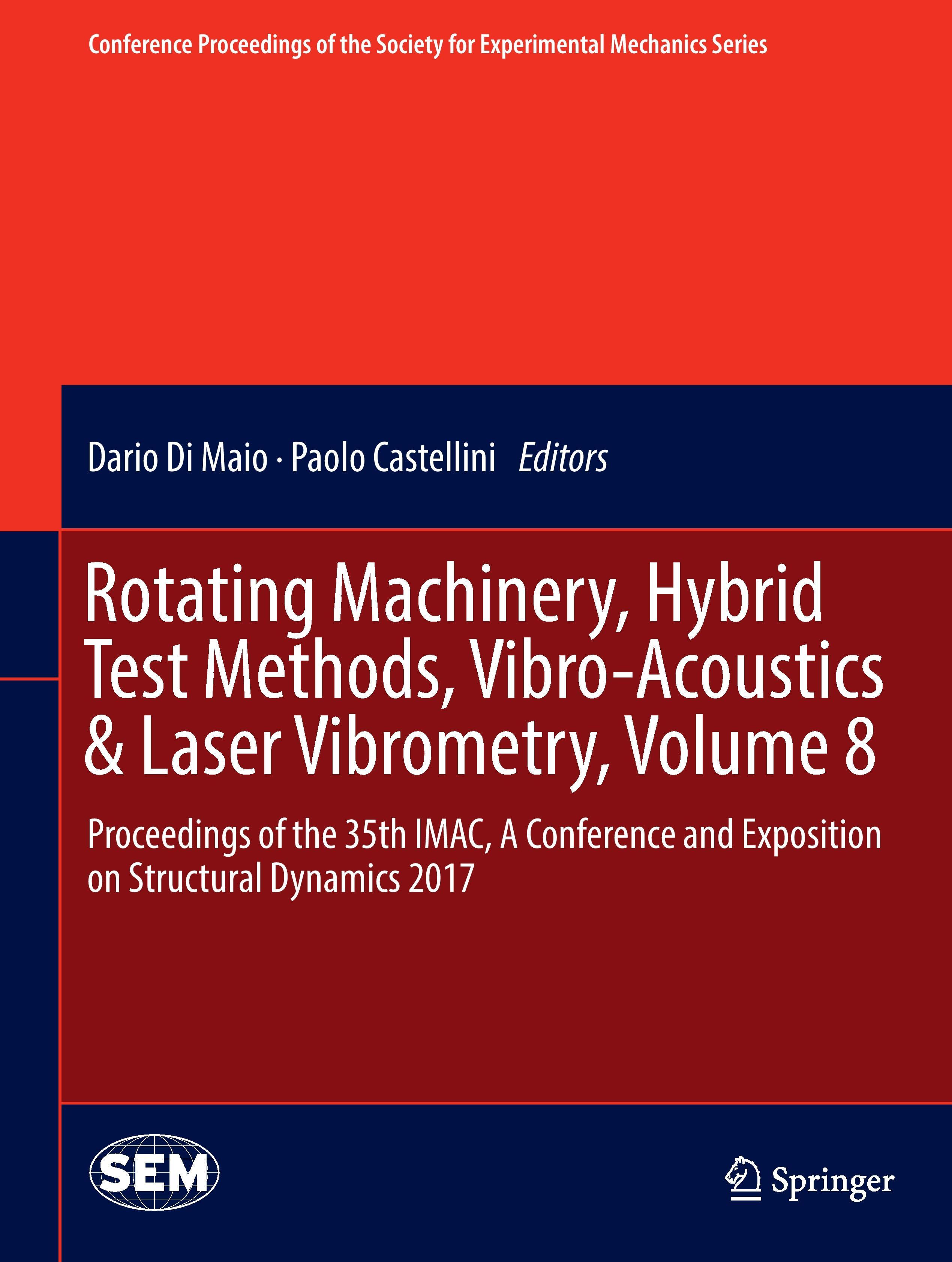 Rotating Machinery, Hybrid Test Methods, Vibro-Acoustics & Laser Vibrometry, Volume 8