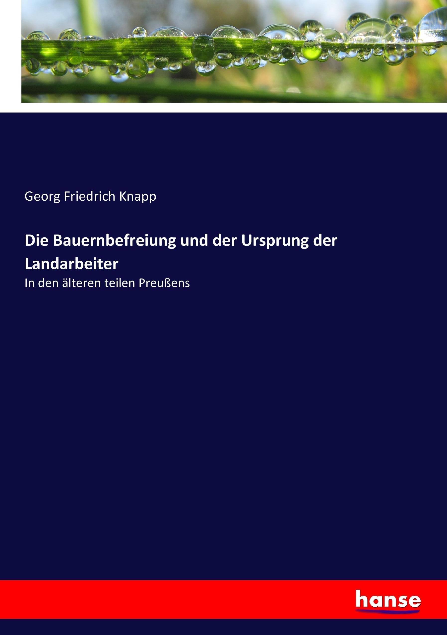 Die Bauernbefreiung und der Ursprung der Landarbeiter