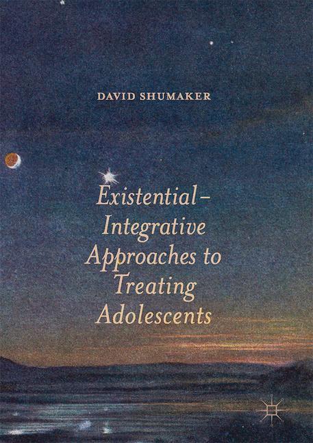 Existential-Integrative Approaches to Treating Adolescents