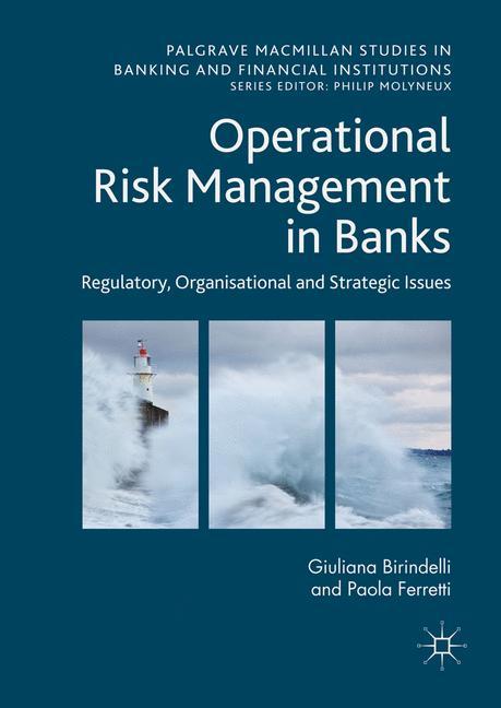 Operational Risk Management in Banks