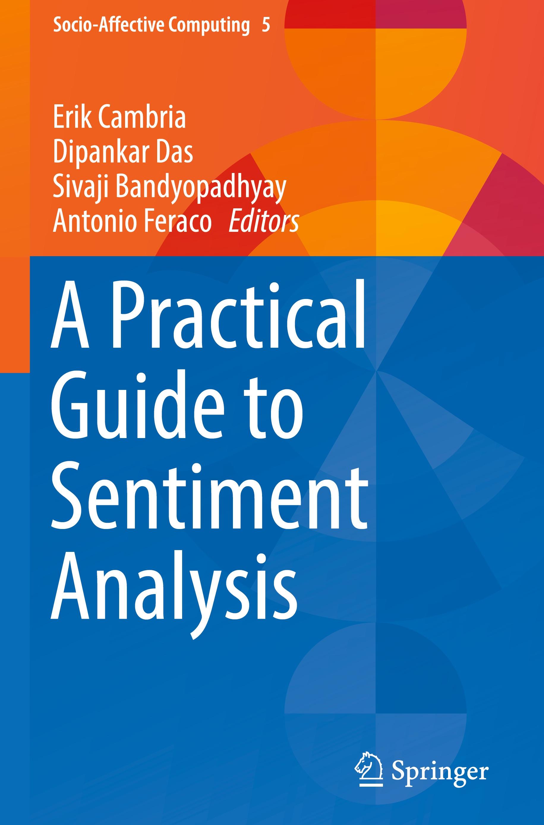 A Practical Guide to Sentiment Analysis