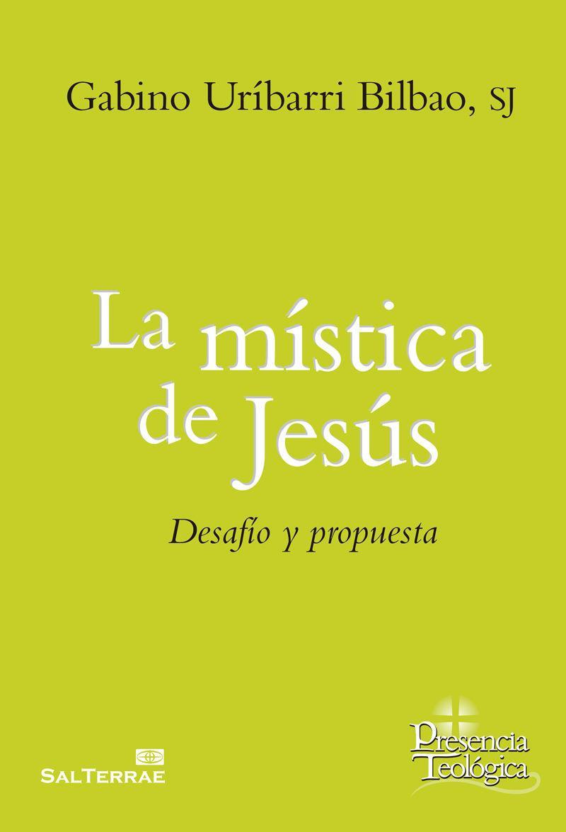 La mística de Jesús : desafío y propuesta