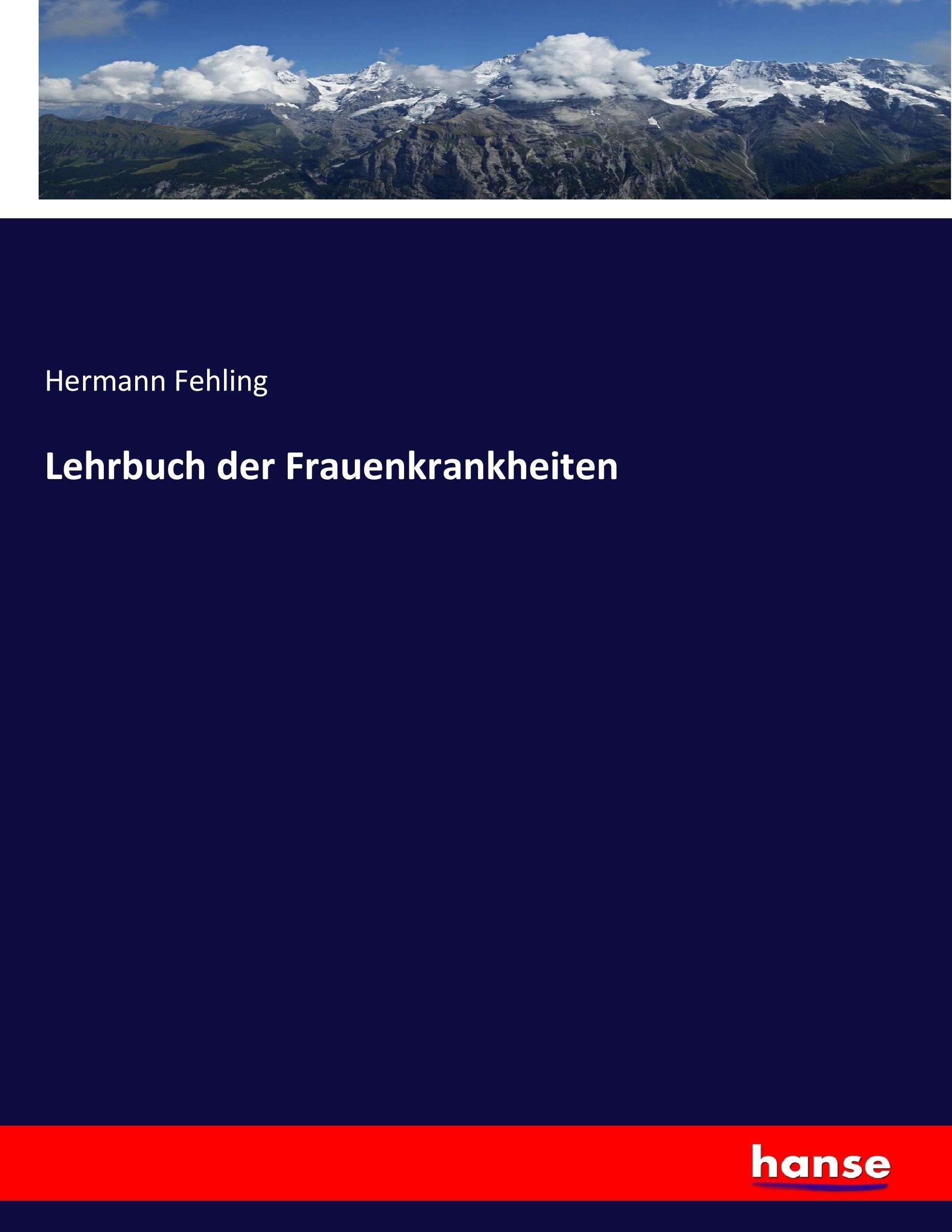 Lehrbuch der Frauenkrankheiten