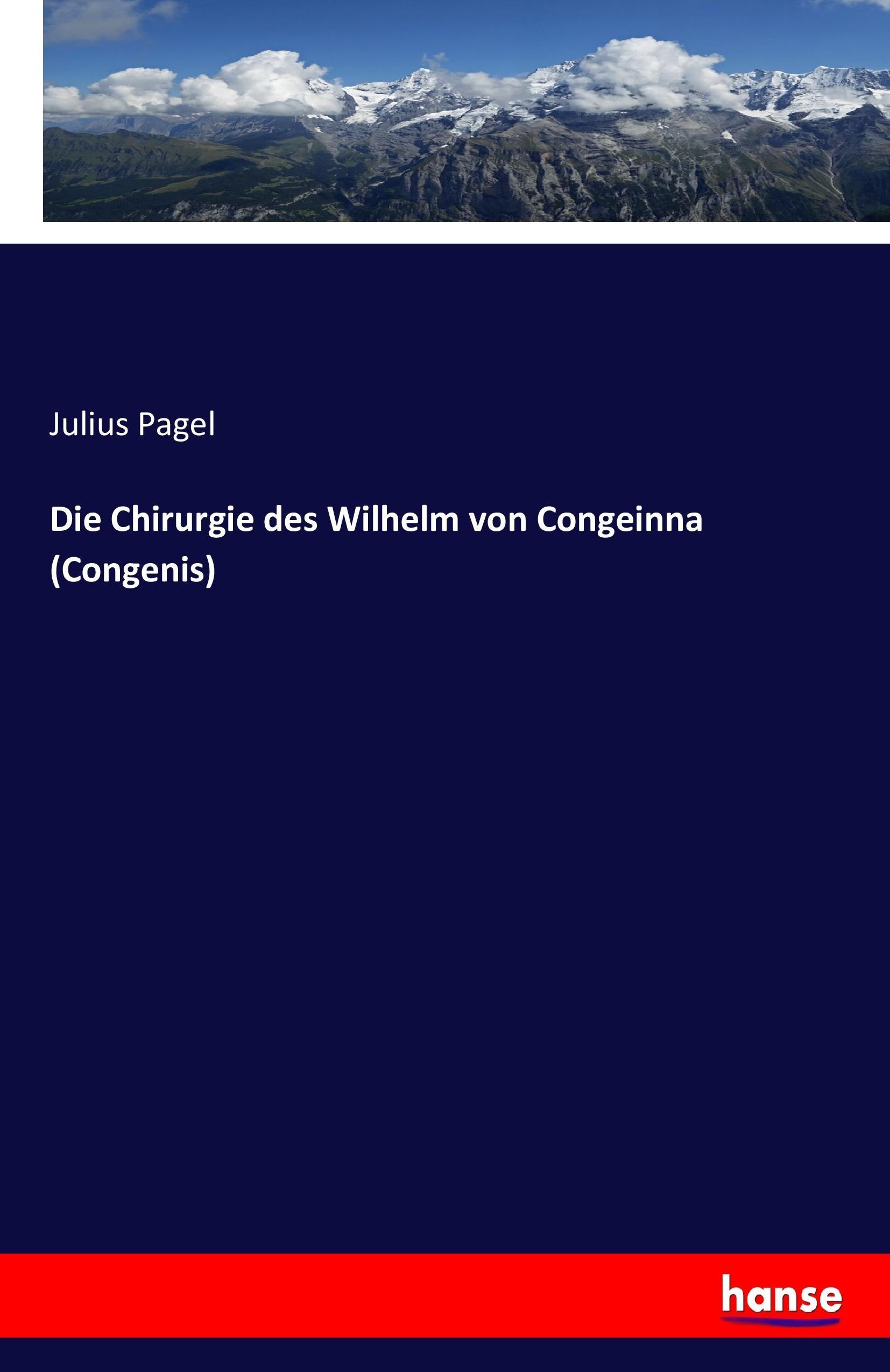 Die Chirurgie des Wilhelm von Congeinna (Congenis)