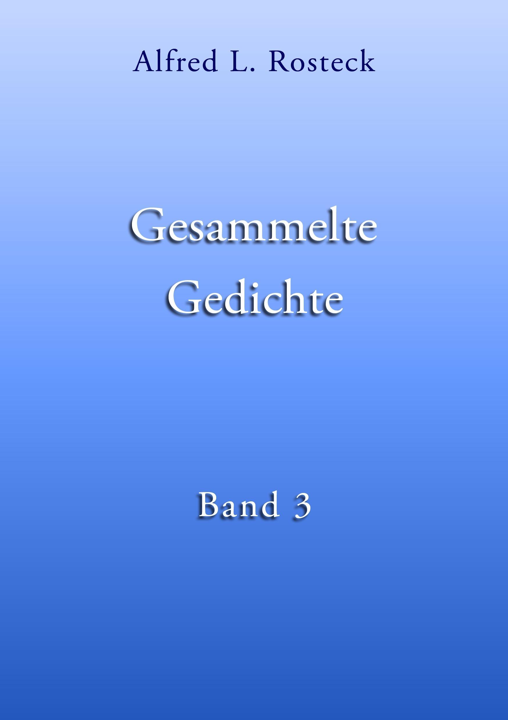 Gesammelte Gedichte Band 3