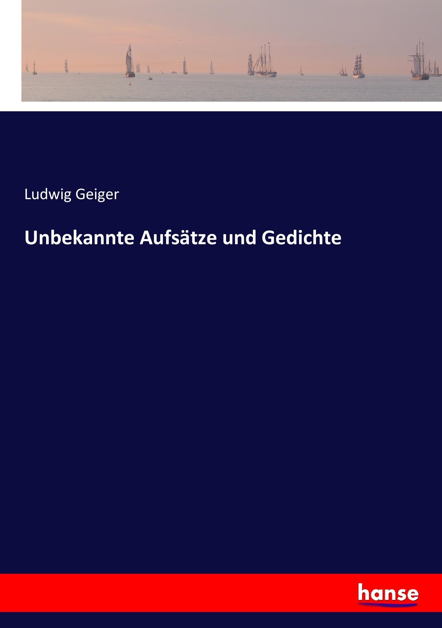 Unbekannte Aufsätze und Gedichte