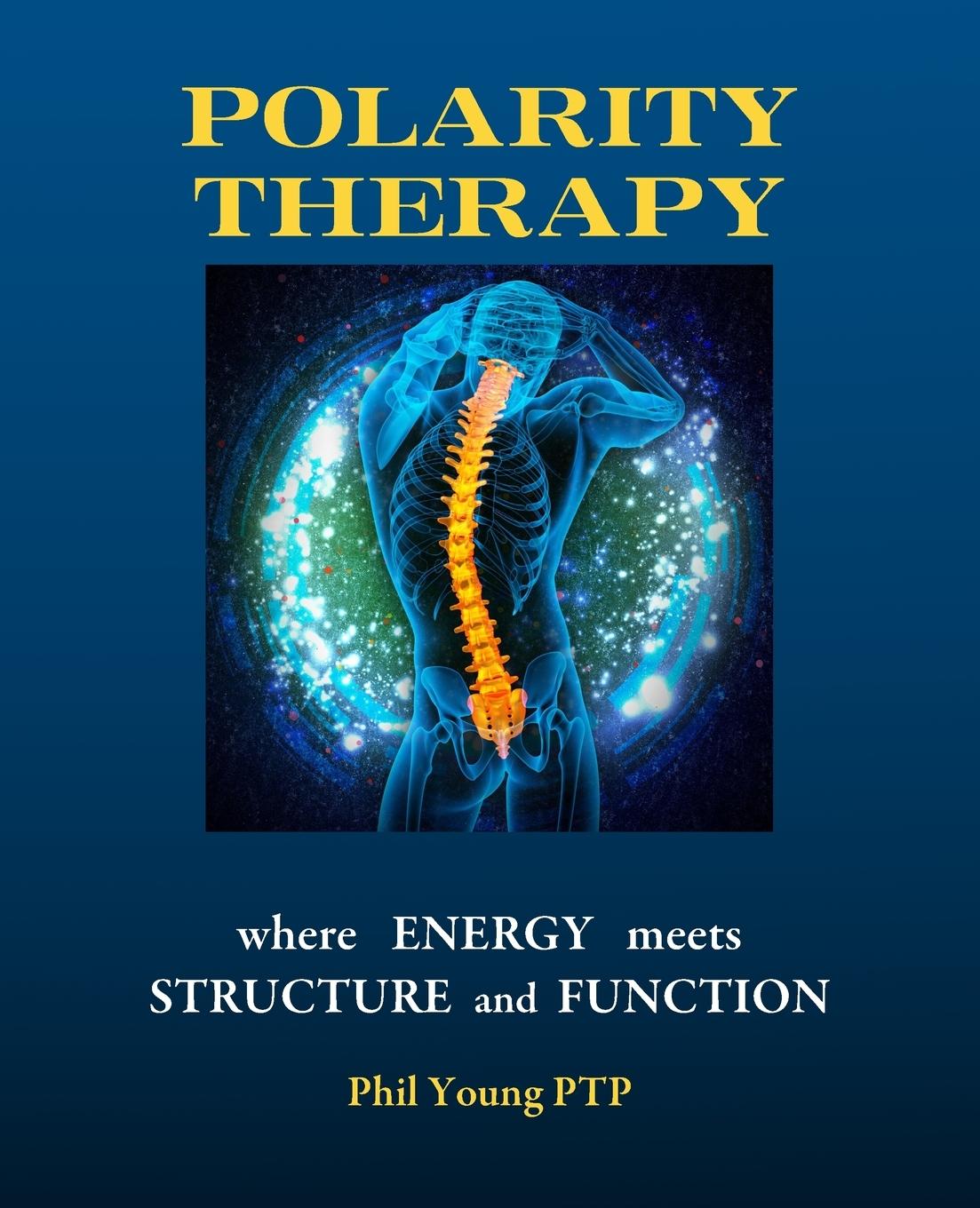 Polarity Therapy - where Energy meets Structure and Function