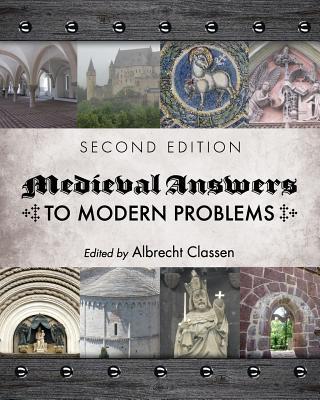 Medieval Answers to Modern Problems