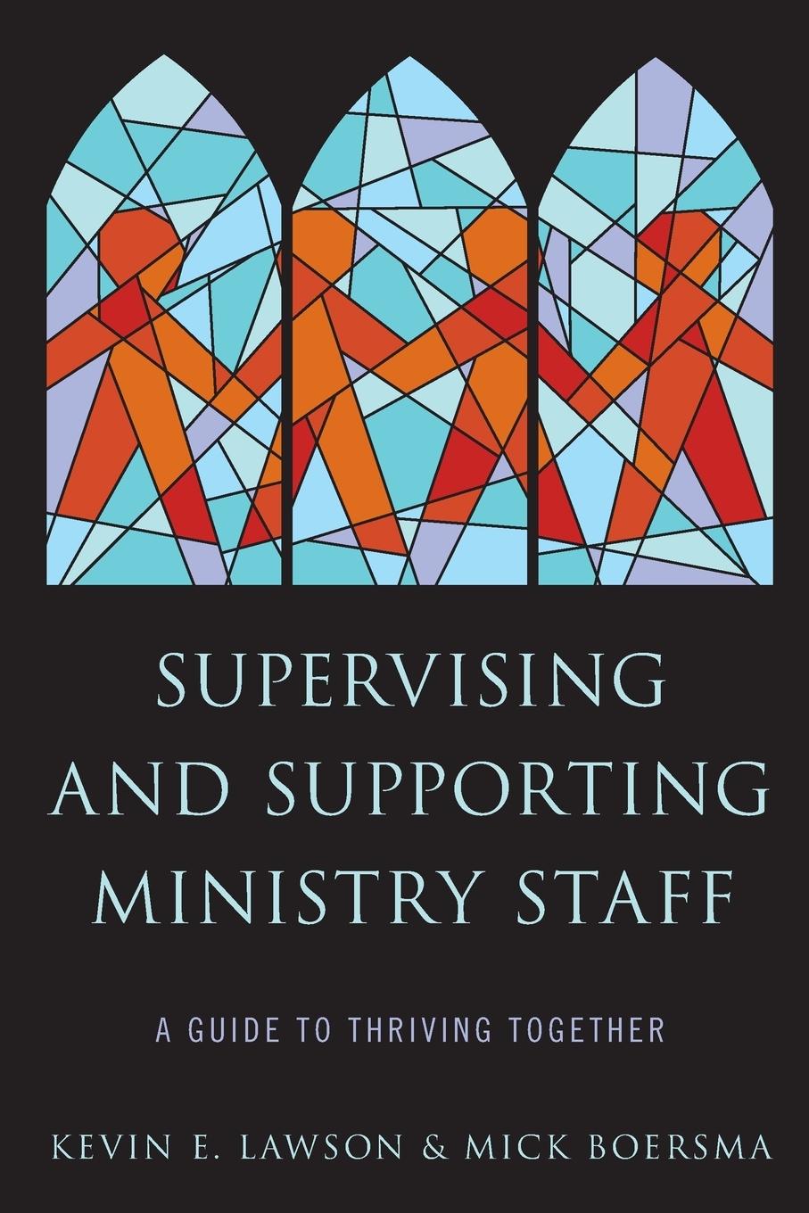 Supervising and Supporting Ministry Staff