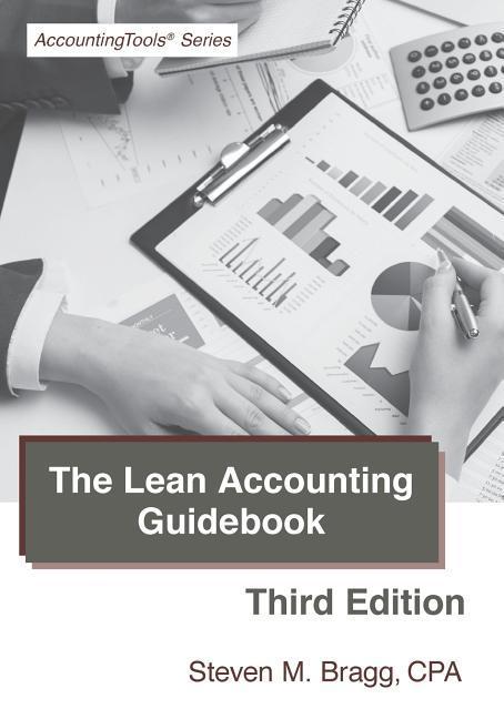 The Lean Accounting Guidebook: Third Edition: How to Create a World-Class Accounting Department