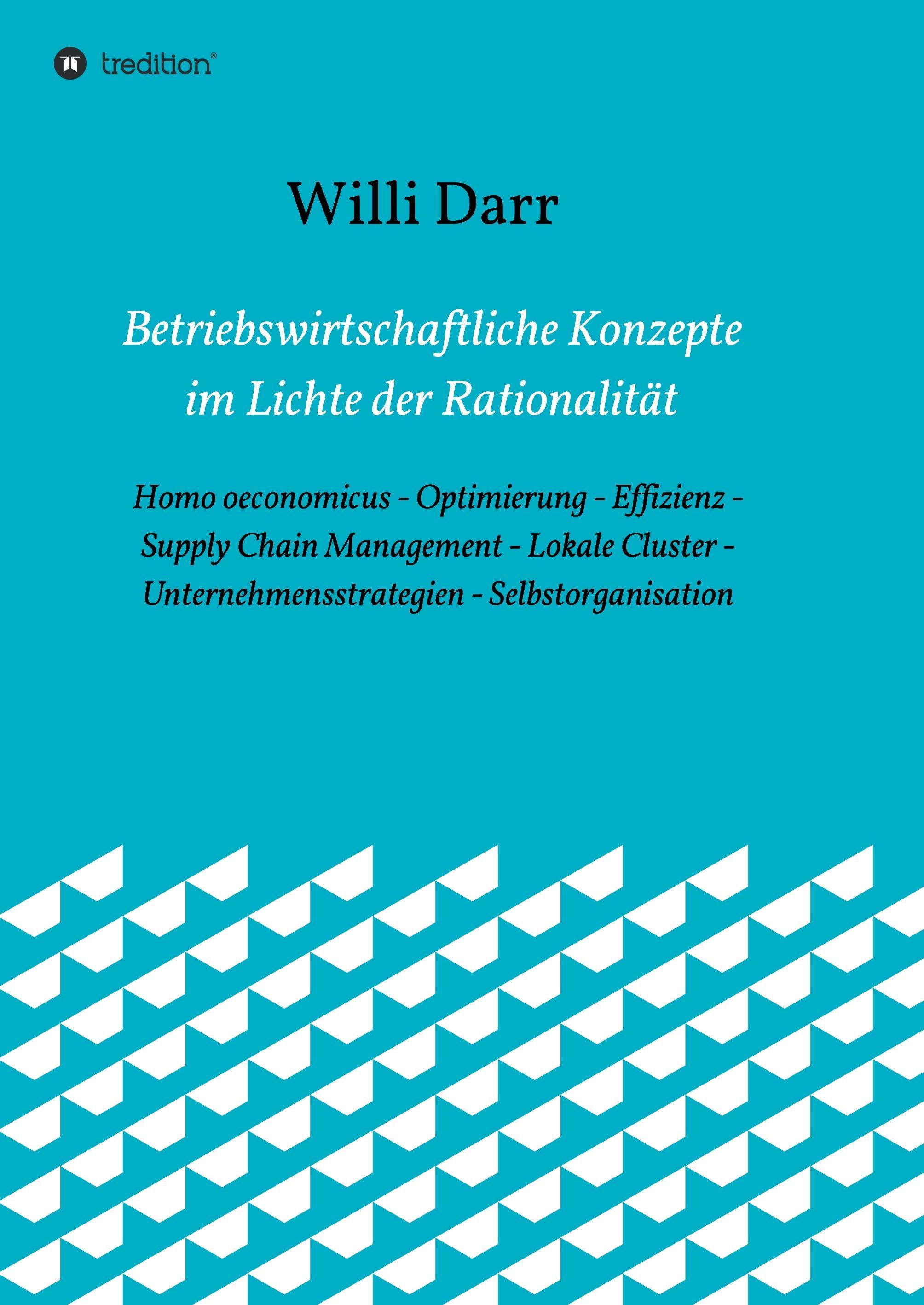 Betriebswirtschaftliche Konzepte im Lichte der Rationalität