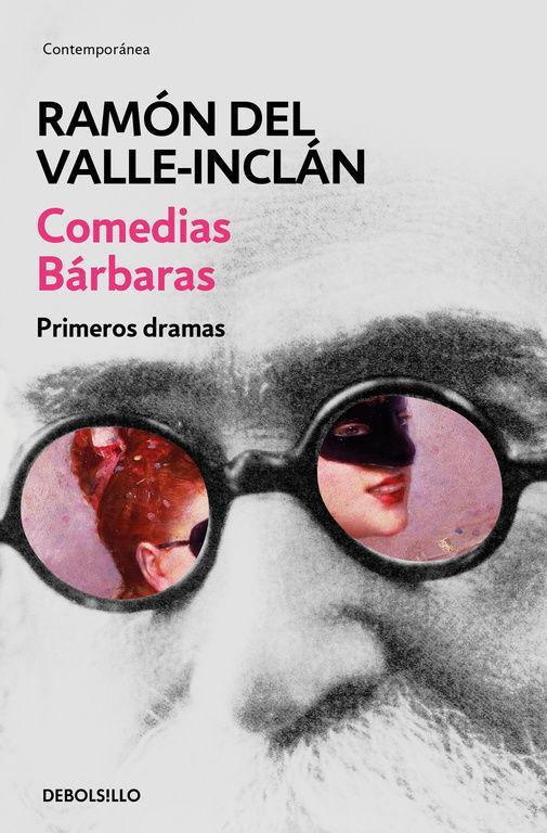 Comedias bárbaras : primeros dramas